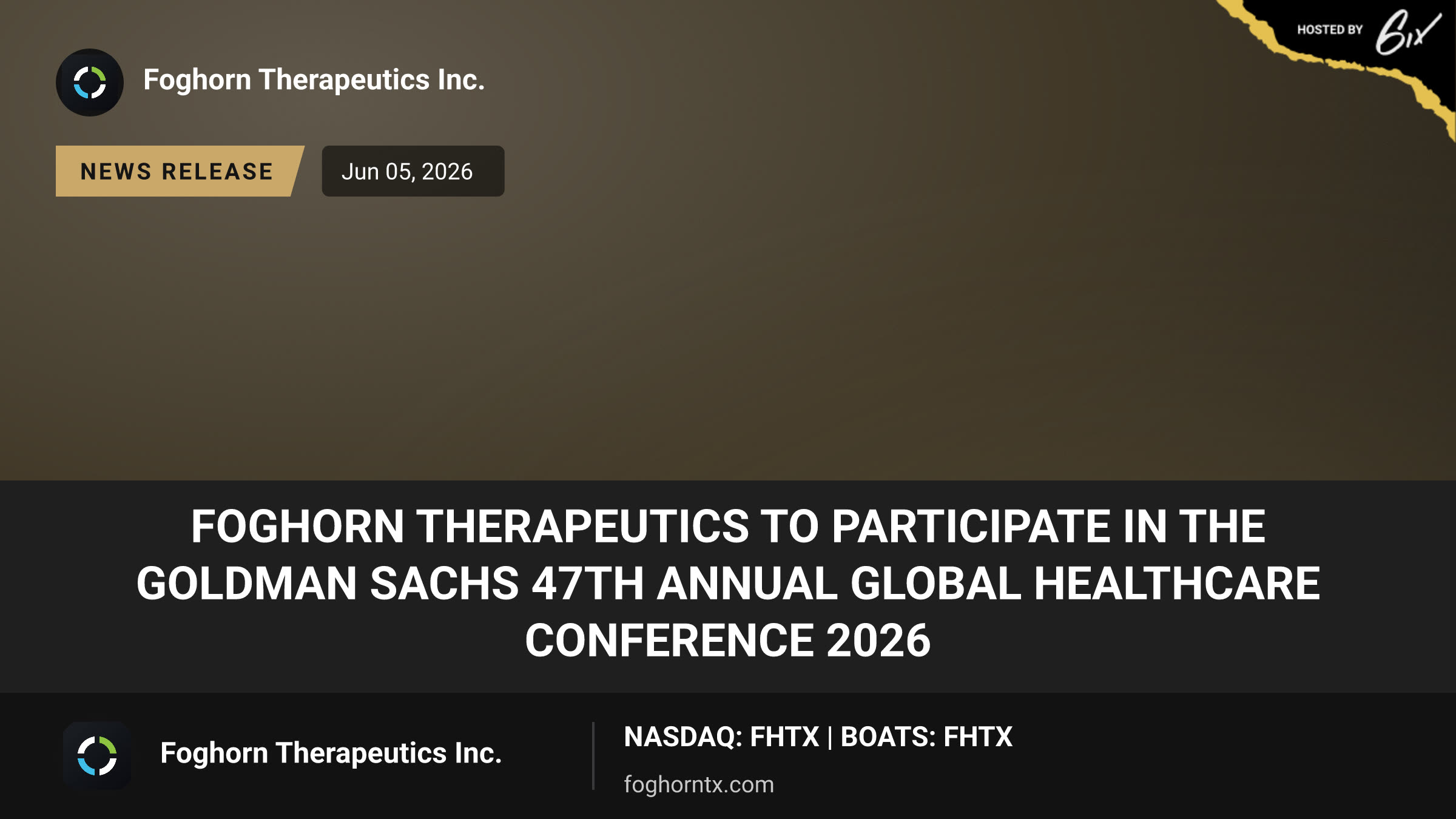 Foghorn Therapeutics to Participate in the Goldman Sachs 47th Annual Global Healthcare Conference 2026