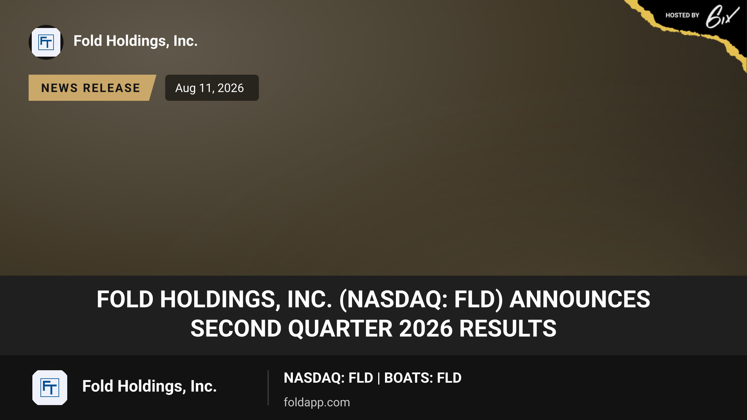 Fold Holdings, Inc. (NASDAQ: FLD) Announces Second Quarter 2026 Results