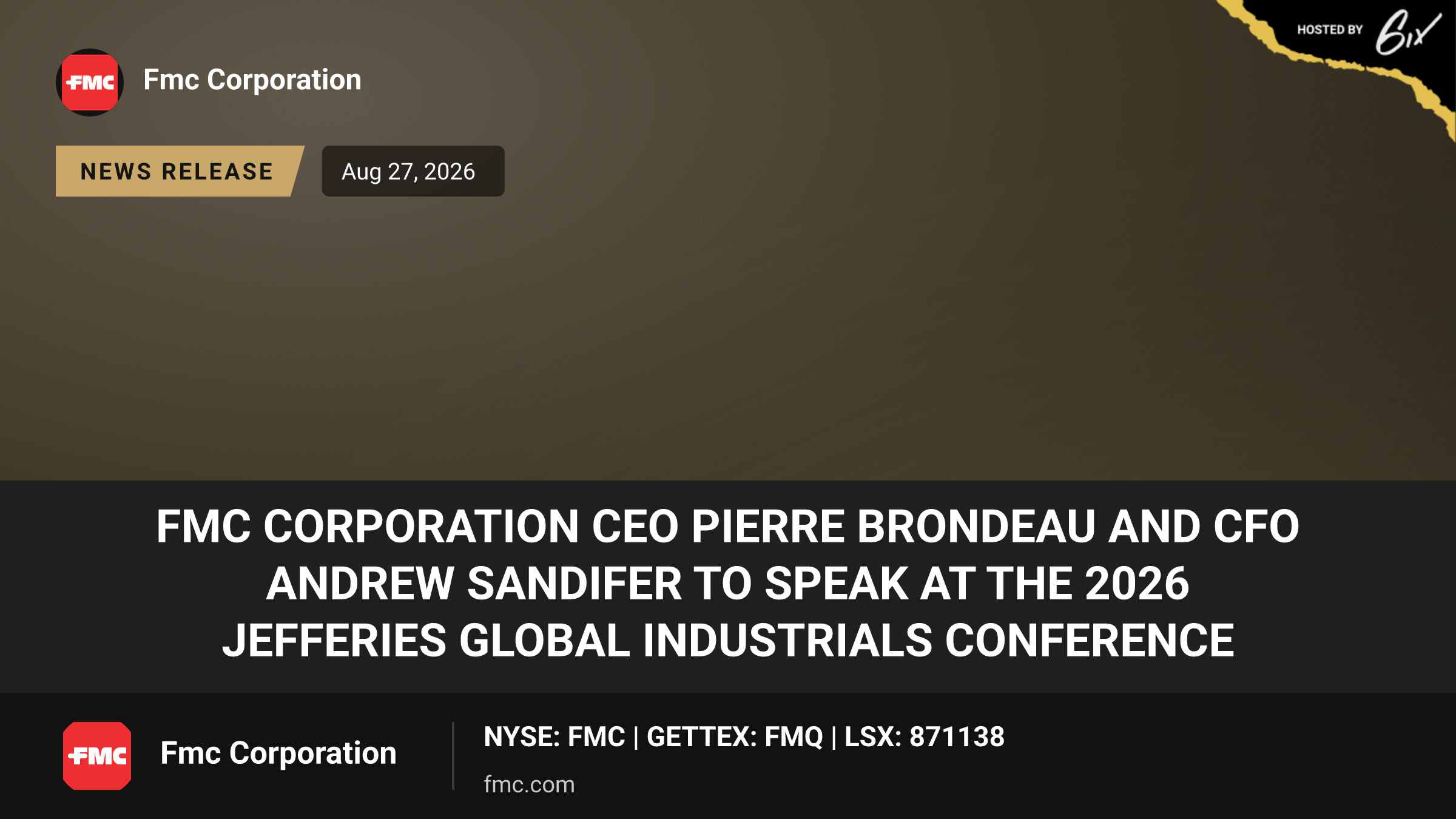 FMC Corporation CEO Pierre Brondeau and CFO Andrew Sandifer to speak at the 2026 Jefferies Global Industrials Conference