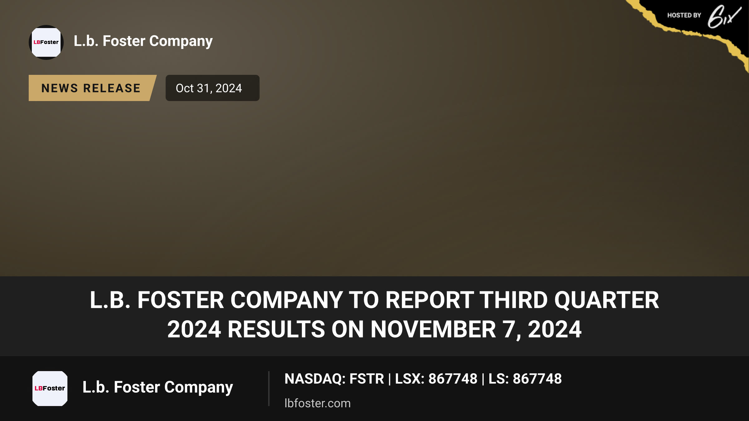 L.B. Foster Company to Report Third Quarter 2024 Results on November 7, 2024