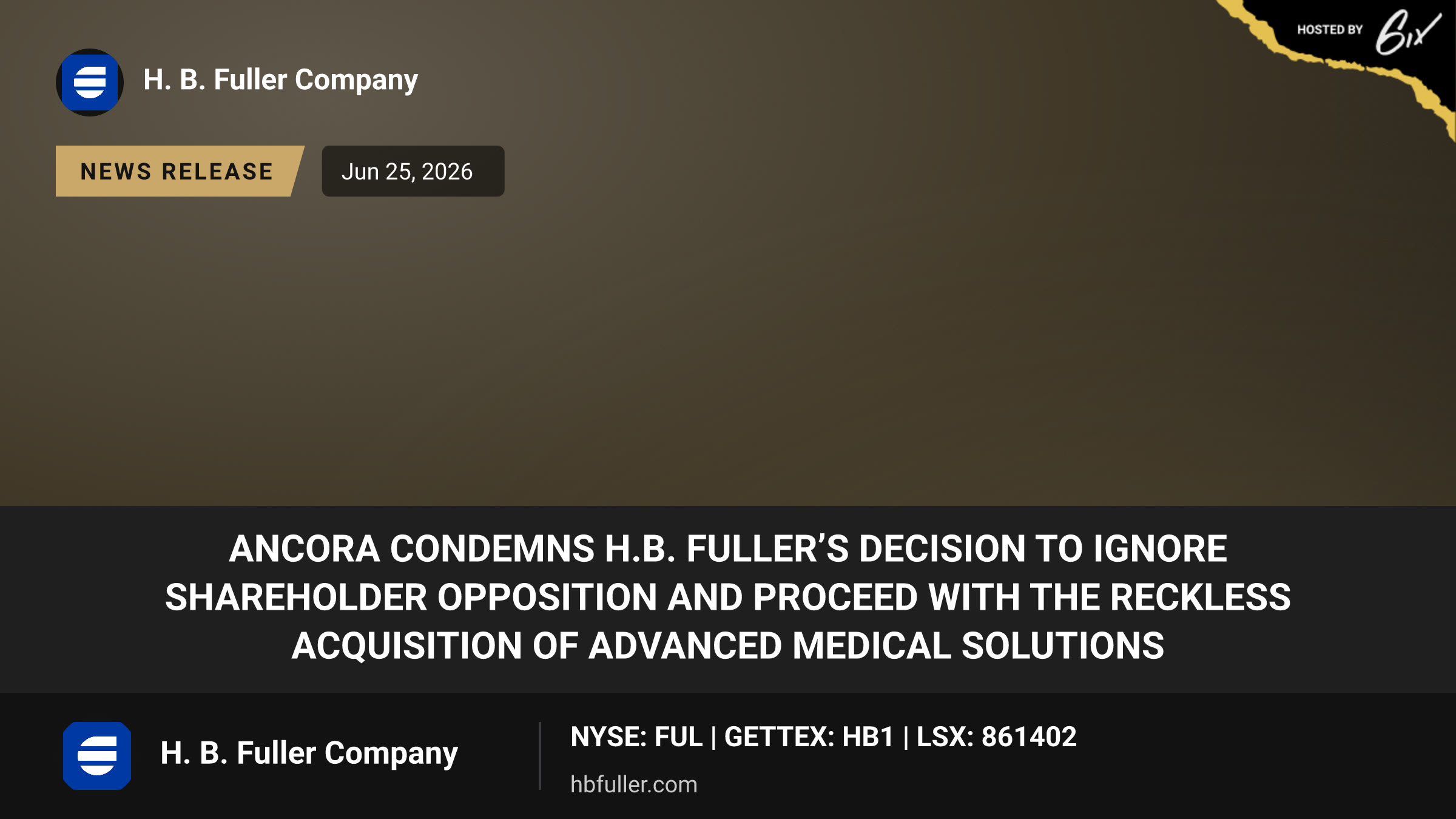 Ancora Condemns H.B. Fuller’s Decision to Ignore Shareholder Opposition and Proceed with the Reckless Acquisition of Advanced Medical Solutions
