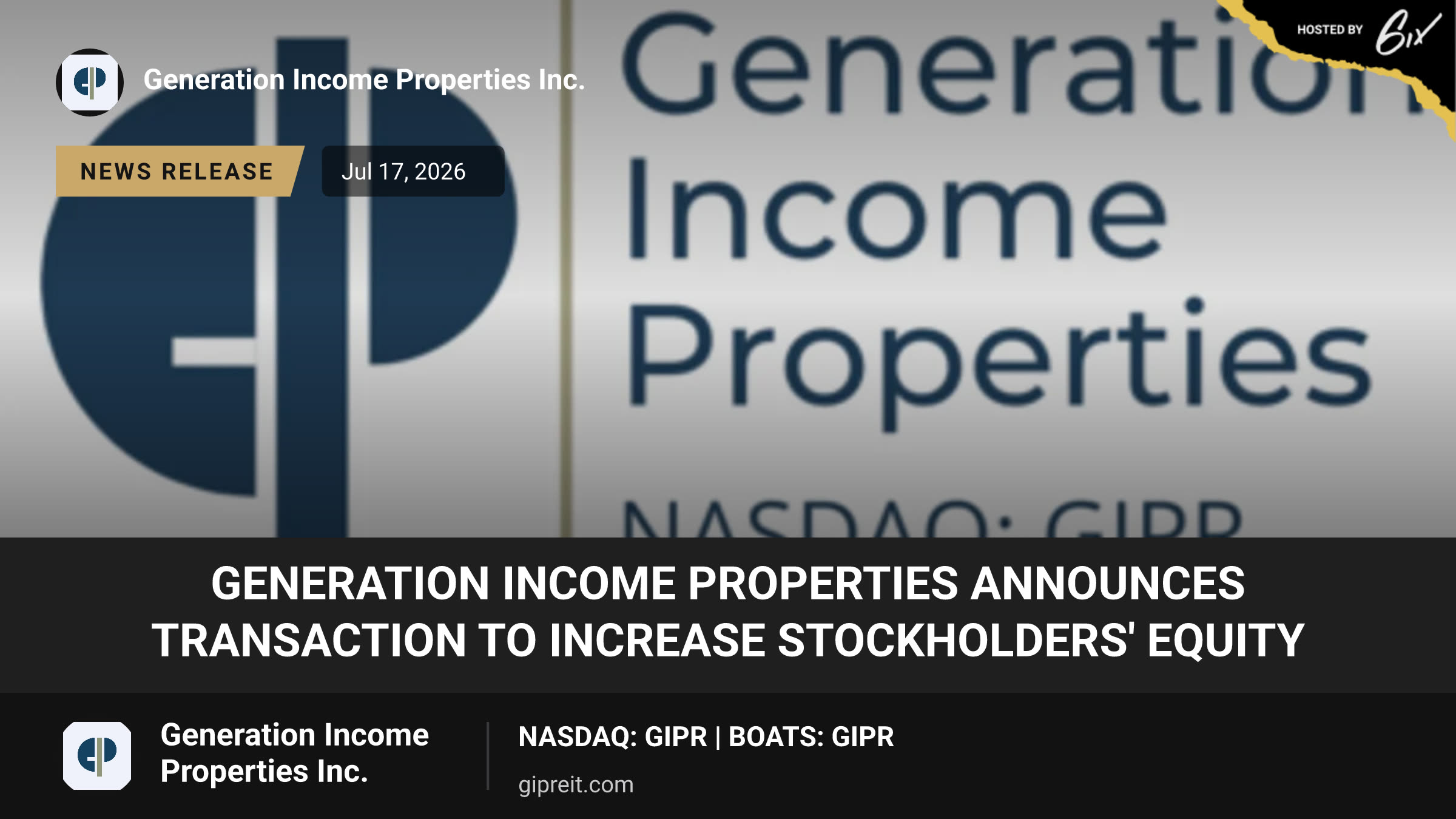 Generation Income Properties Announces Transaction to Increase Stockholders' Equity