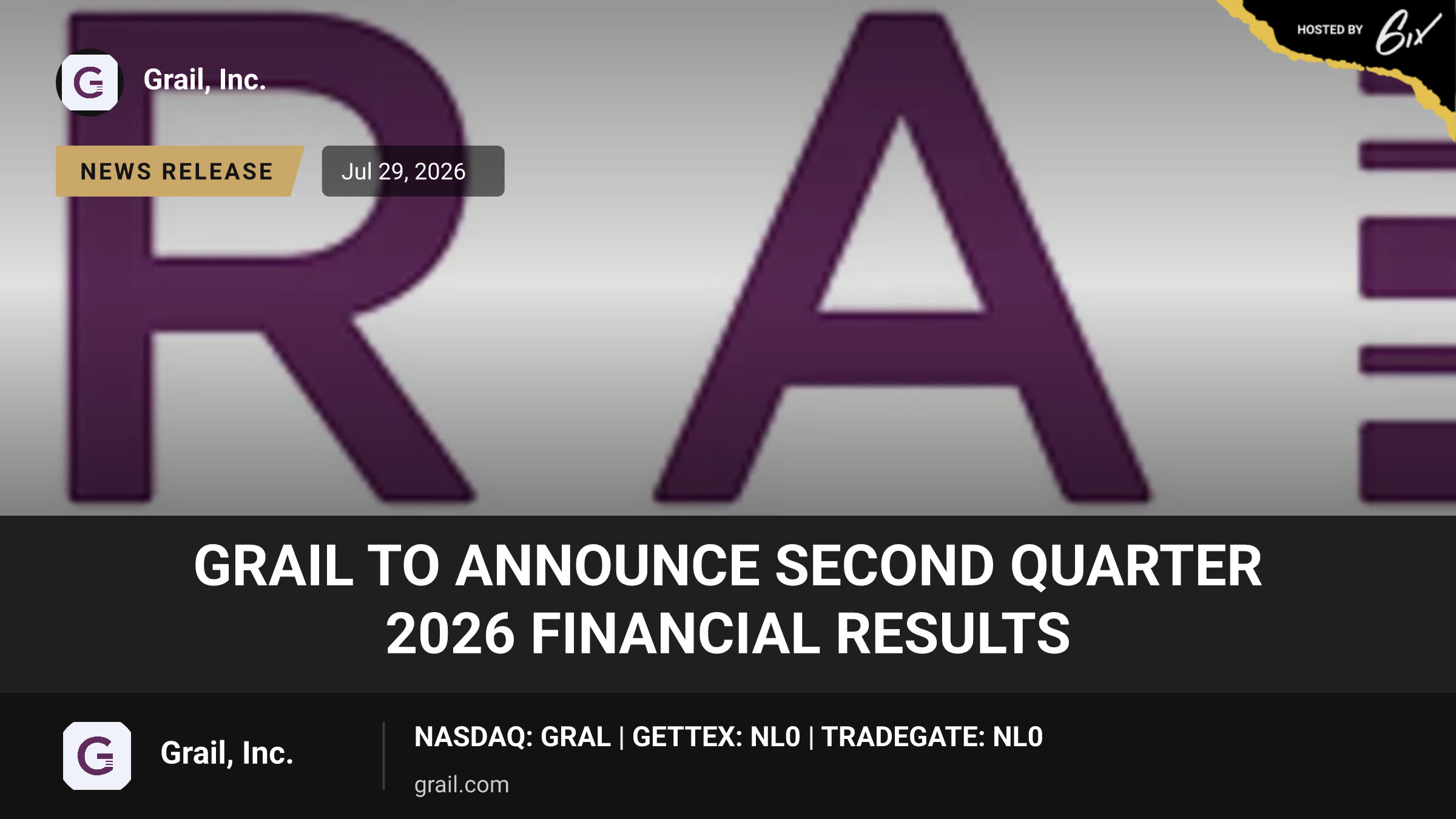 GRAIL to Announce Second Quarter 2026 Financial Results