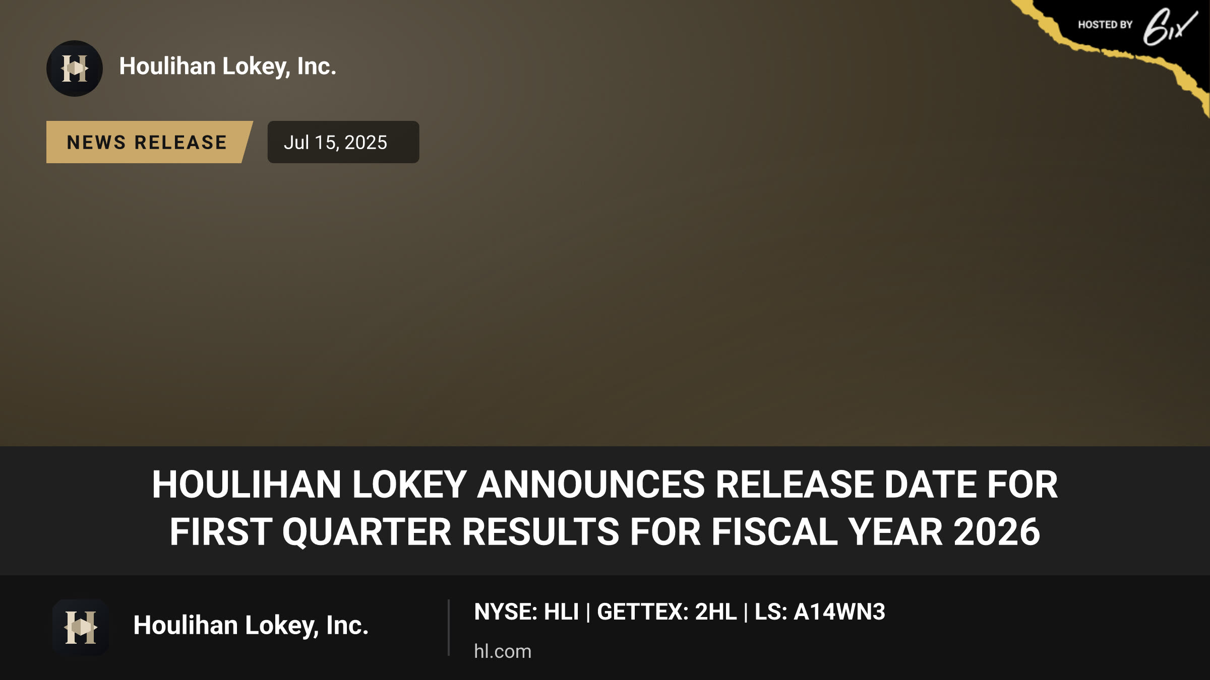 Houlihan Lokey Announces Release Date for First Quarter Results for Fiscal Year 2026