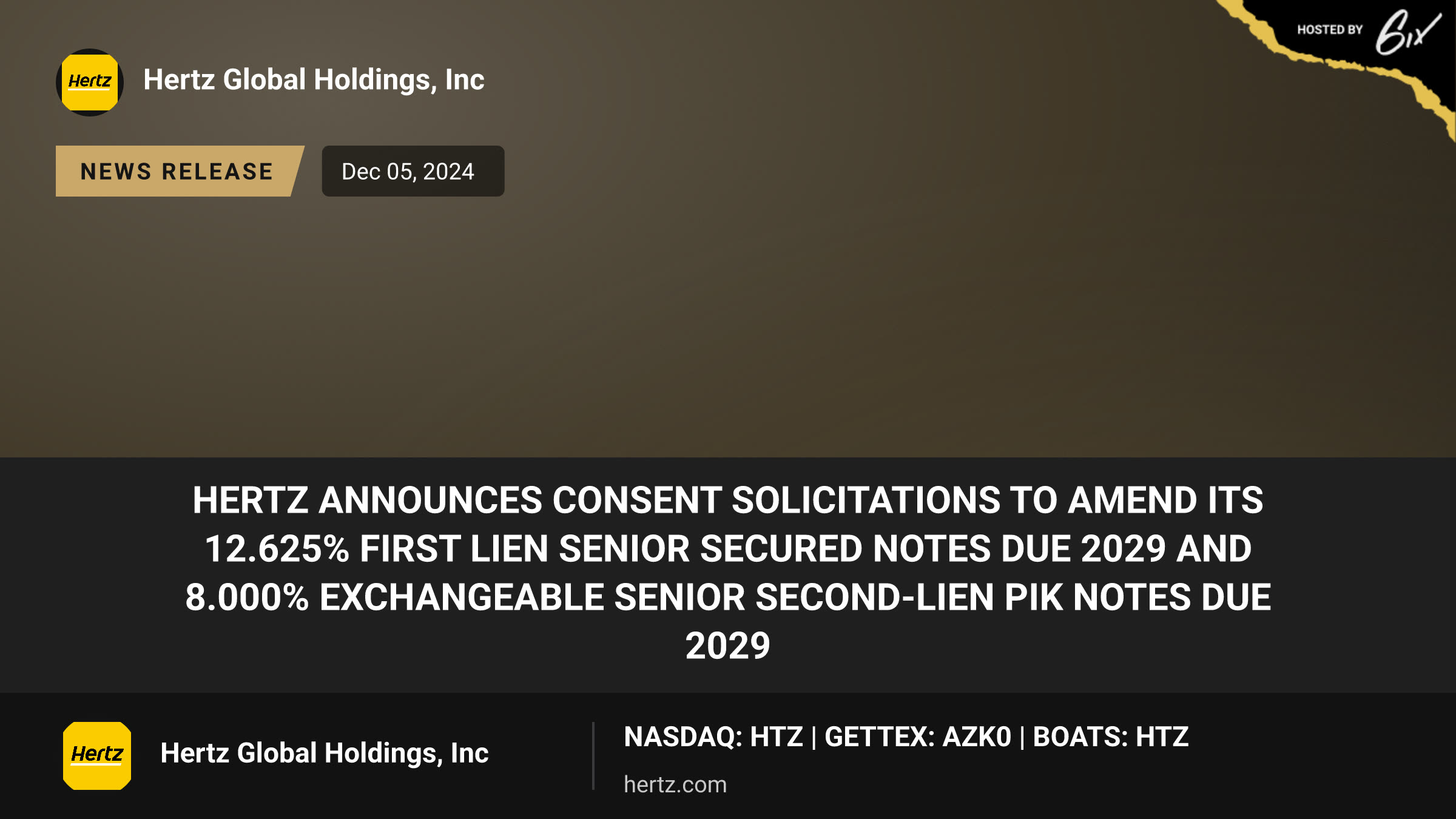 Hertz Announces Consent Solicitations to Amend its 12.625% First Lien Senior Secured Notes Due 2029 and 8.000% Exchangeable Senior Second-Lien PIK Notes due 2029