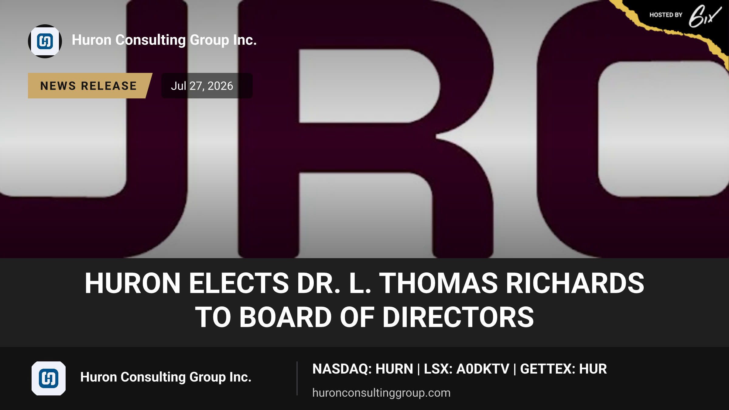 Huron Elects Dr. L. Thomas Richards to Board of Directors