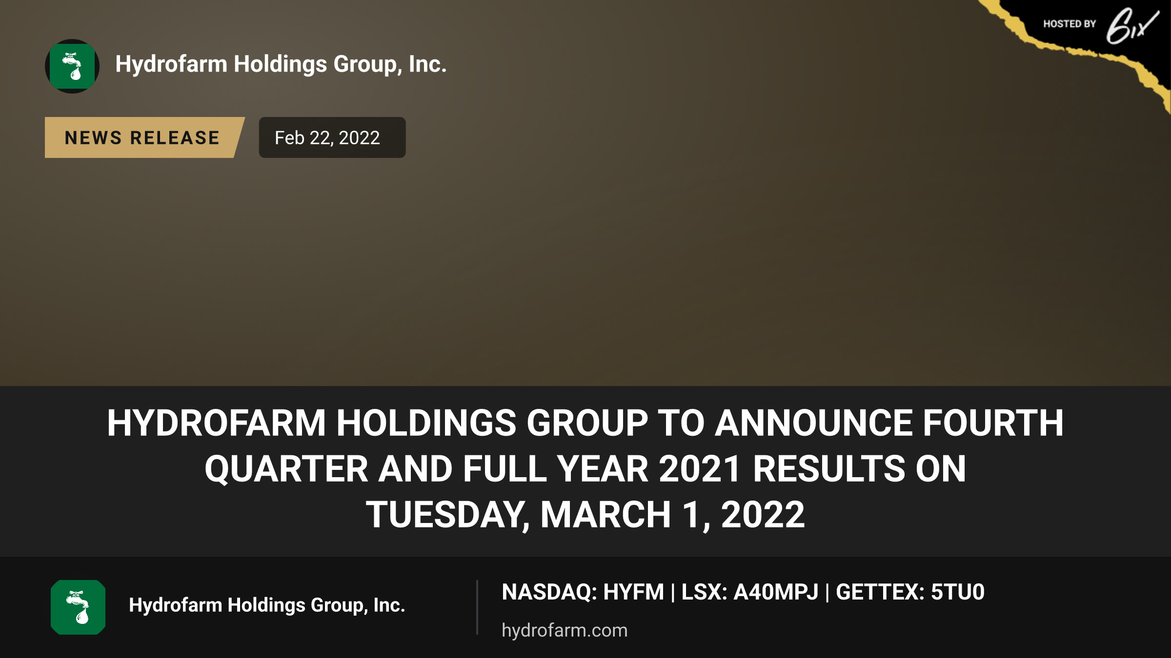 Hydrofarm Holdings Group to Announce Fourth Quarter and Full Year 2021 Results on Tuesday, March 1, 2022