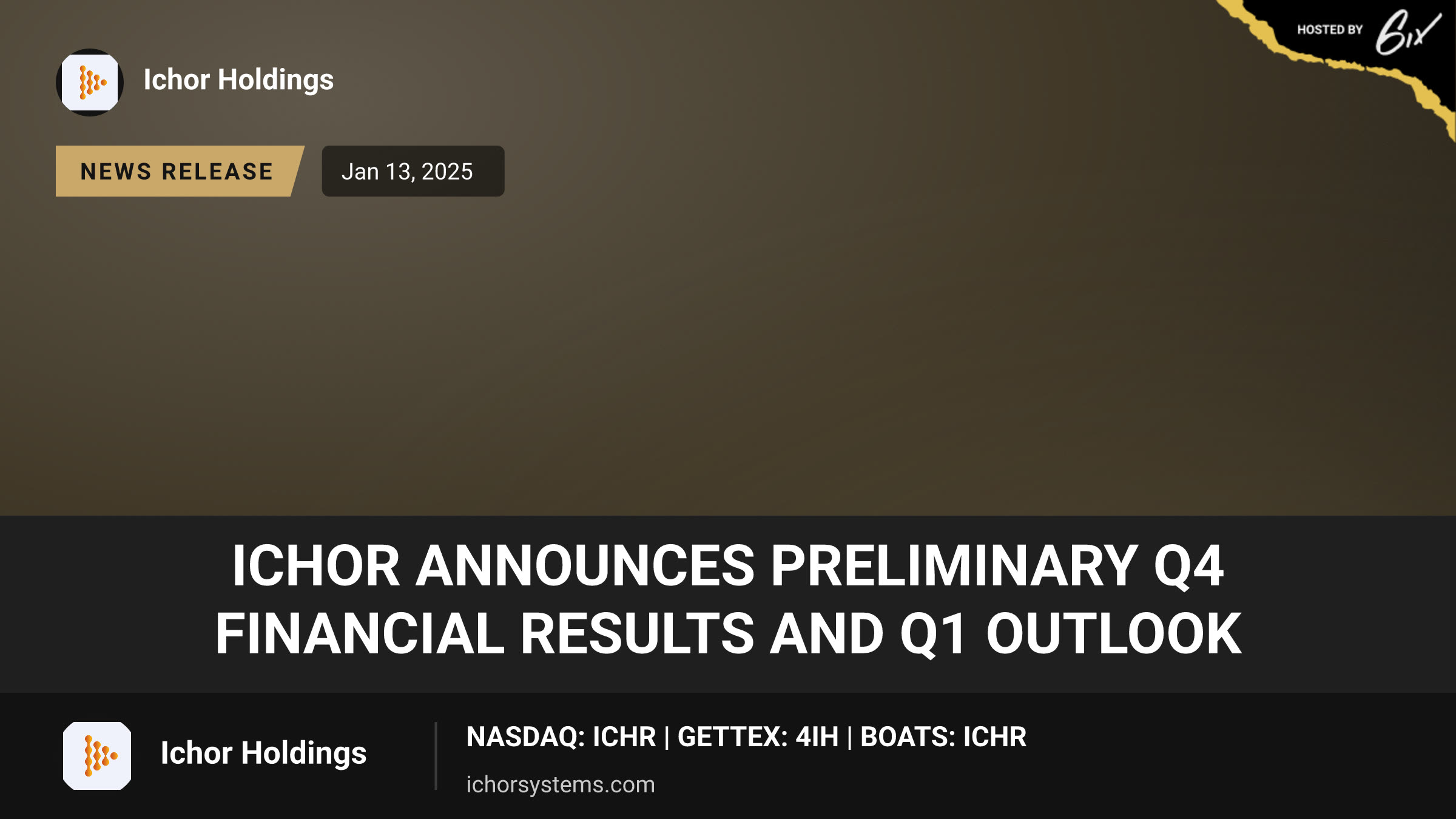 Ichor Announces Preliminary Q4 Financial Results and Q1 Outlook