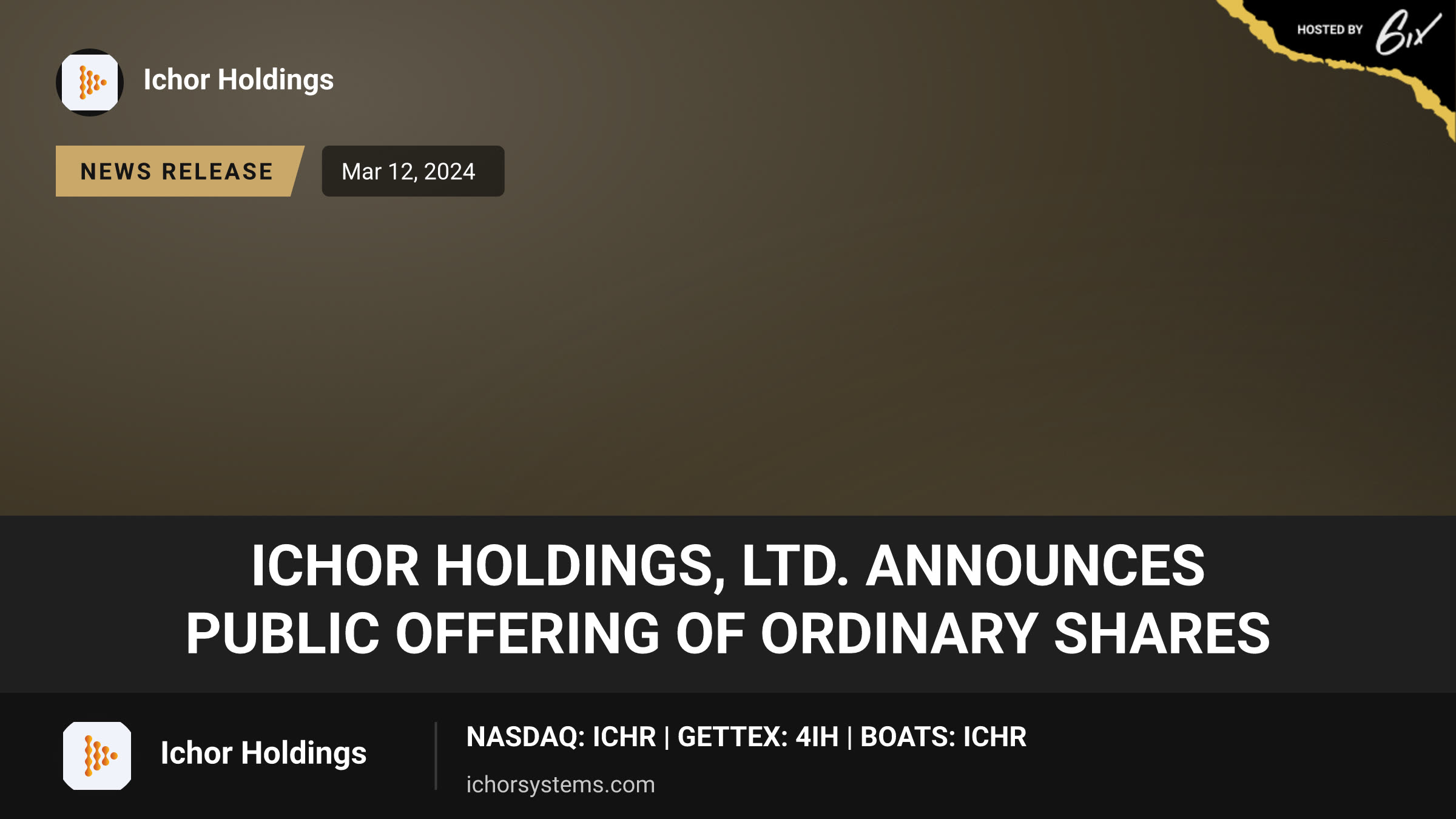 Ichor Holdings, Ltd. Announces Public Offering of Ordinary Shares