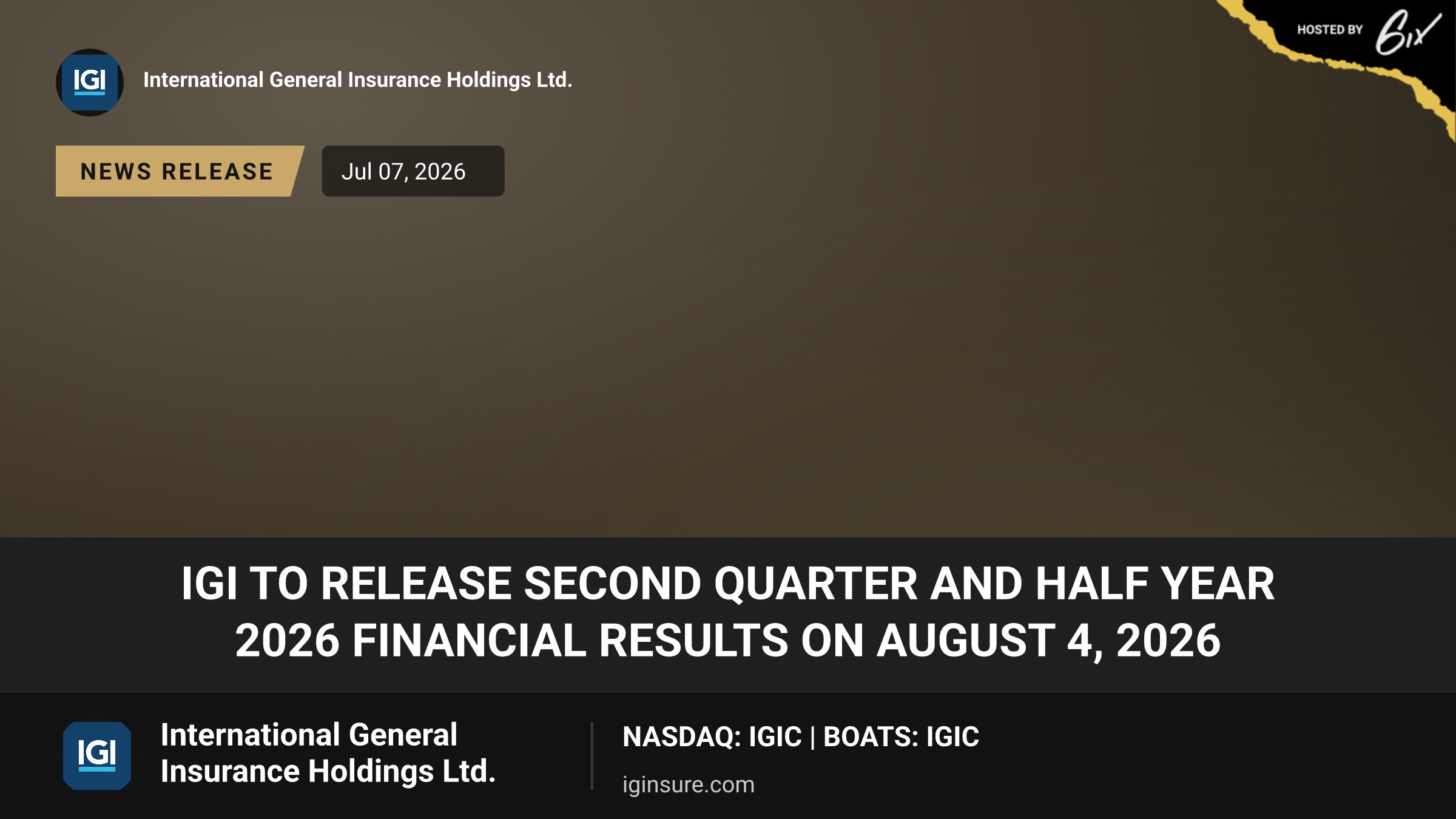 IGI to Release Second Quarter and Half Year 2026 Financial Results on August 4, 2026