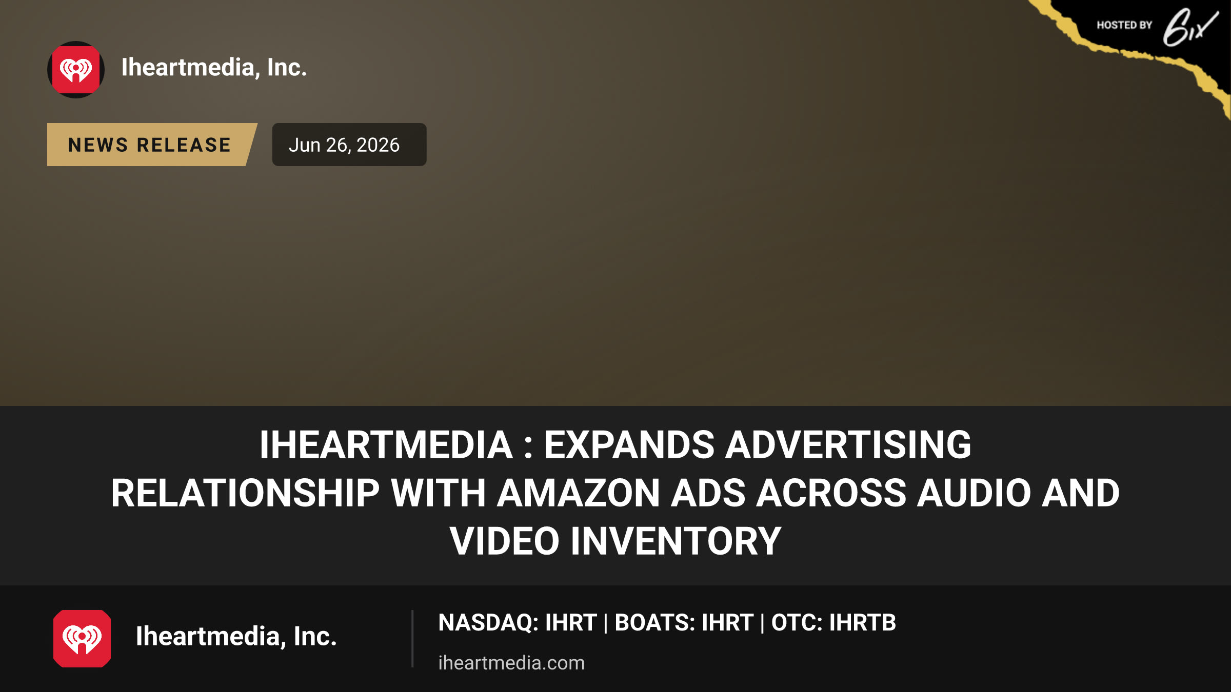 IHeartMedia : Expands Advertising Relationship with Amazon Ads Across Audio and Video Inventory