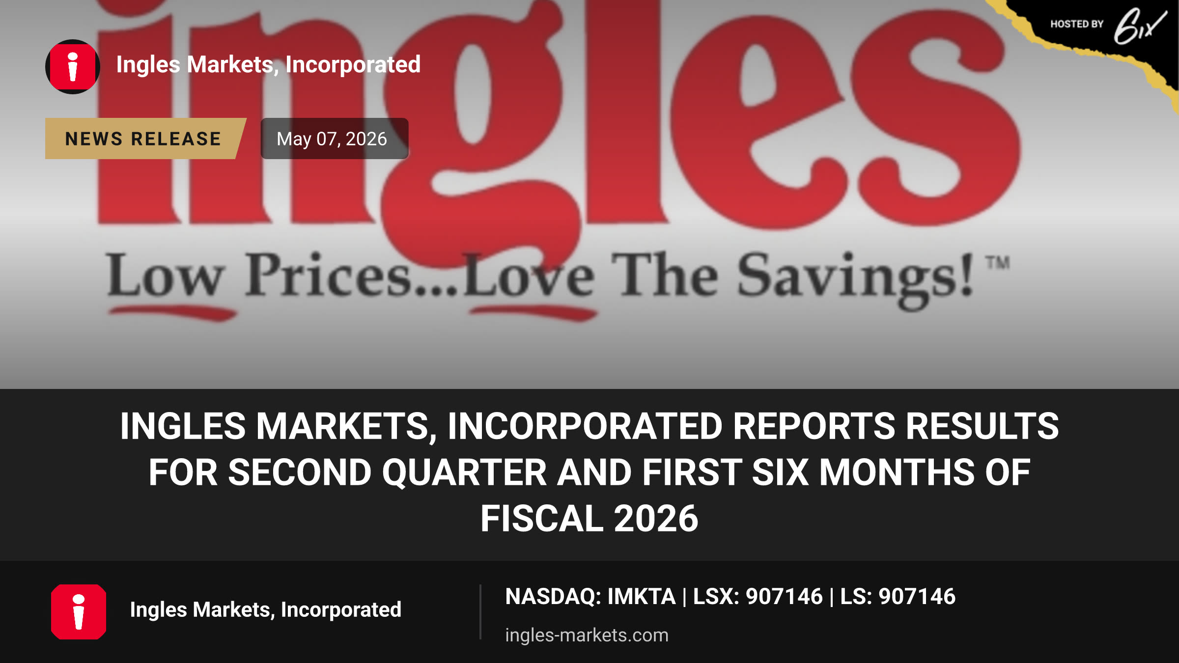 Ingles Markets, Incorporated Reports Results for Second Quarter and First Six Months of Fiscal 2026