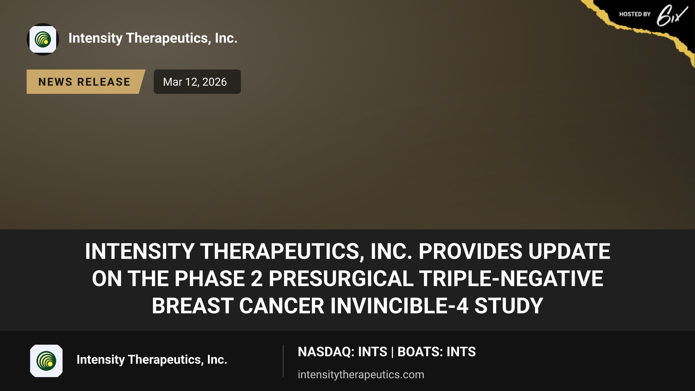 Intensity Therapeutics, Inc. Provides Update on the Phase 2 Presurgical Triple-Negative Breast Cancer INVINCIBLE-4 Study