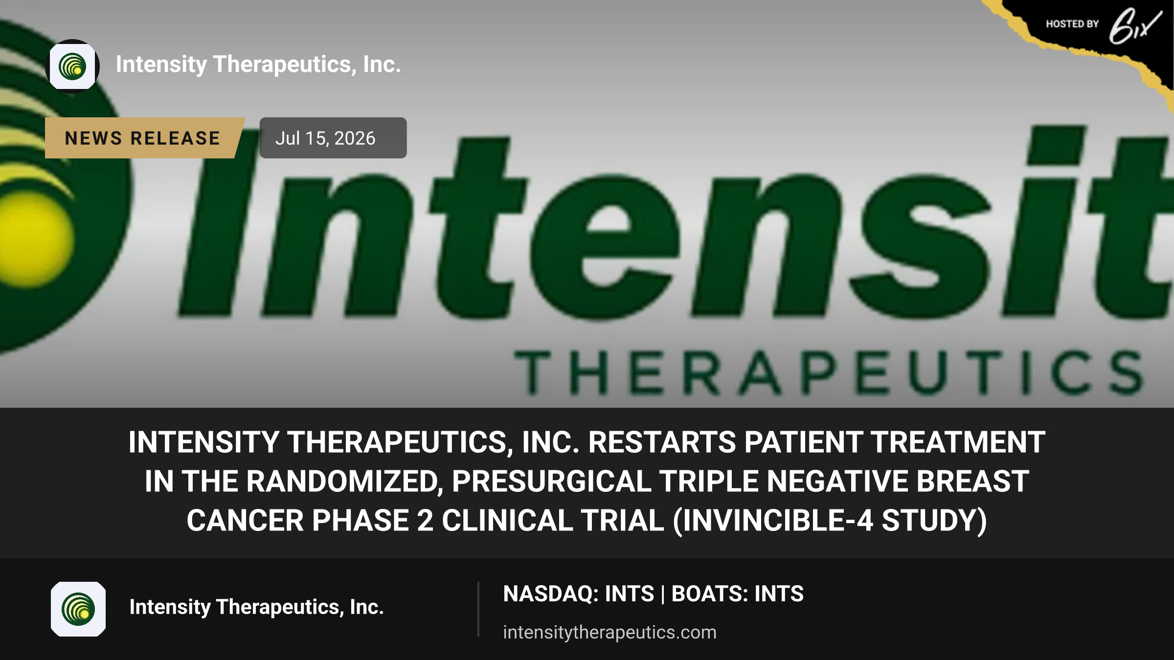Intensity Therapeutics, Inc. Restarts Patient Treatment in the Randomized, Presurgical Triple Negative Breast Cancer Phase 2 Clinical Trial (INVINCIBLE-4 Study)