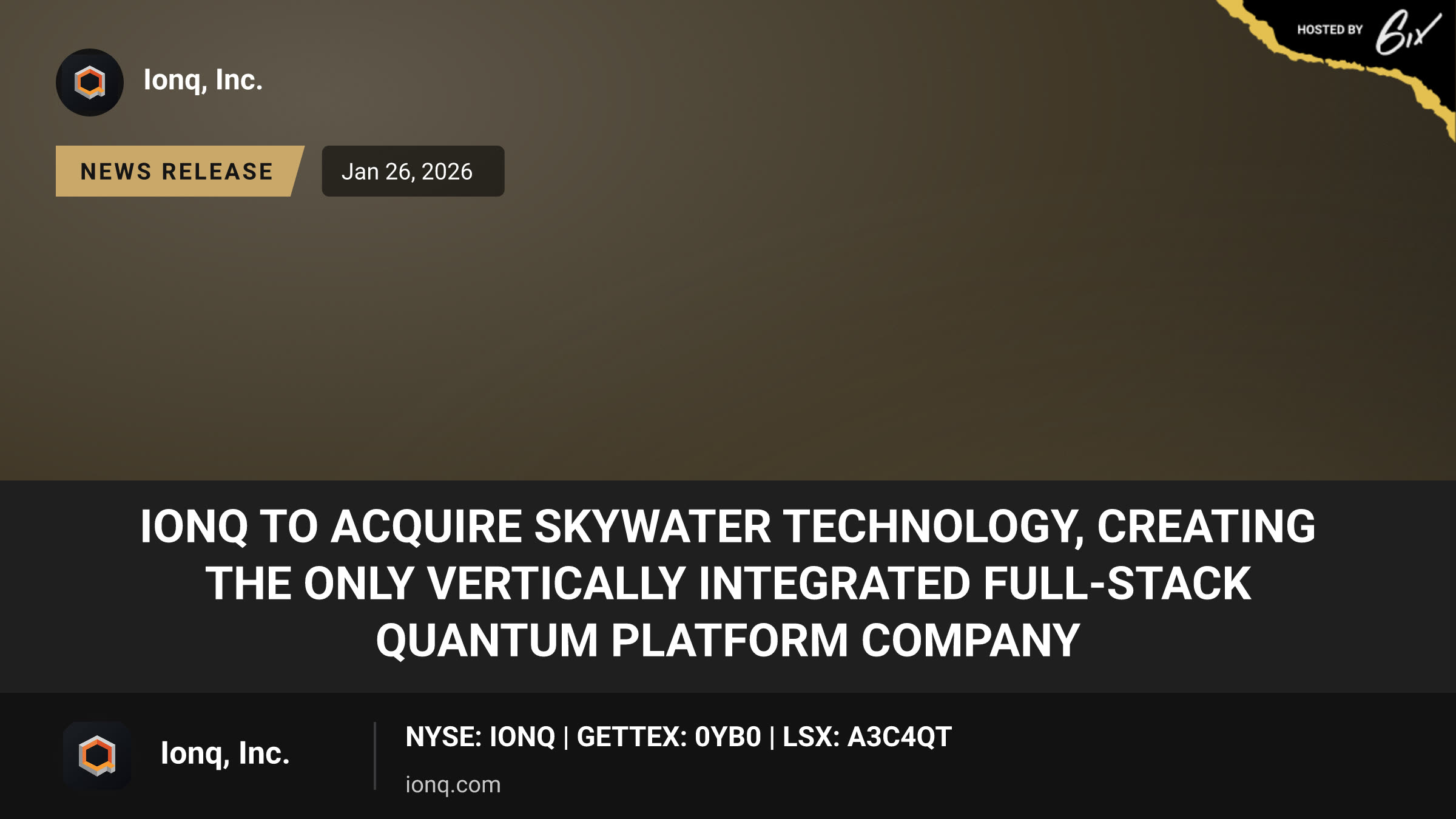 IonQ to Acquire SkyWater Technology, Creating the Only Vertically Integrated Full-Stack Quantum Platform Company