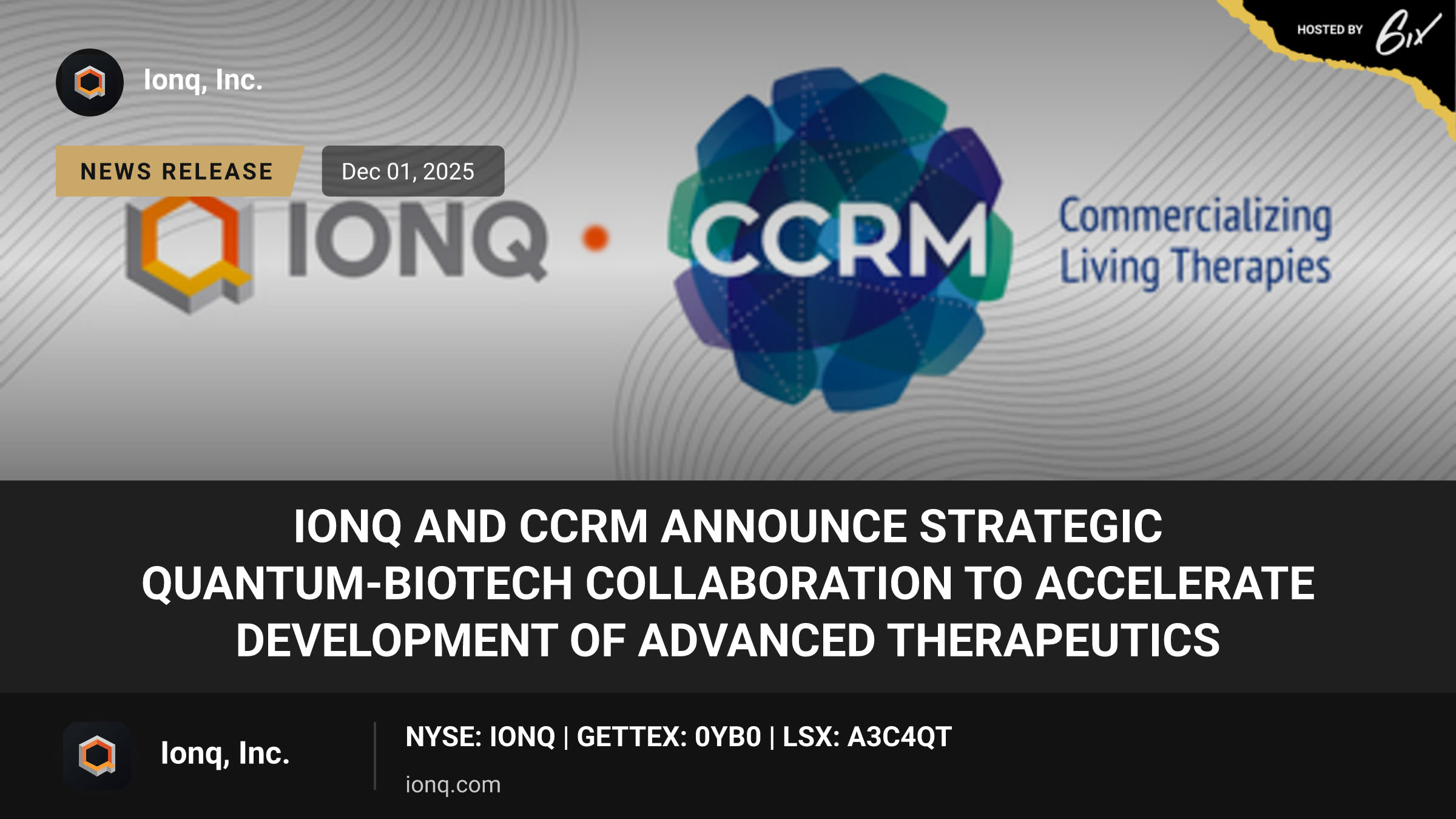 IonQ and CCRM Announce Strategic Quantum-Biotech Collaboration to Accelerate Development of Advanced Therapeutics