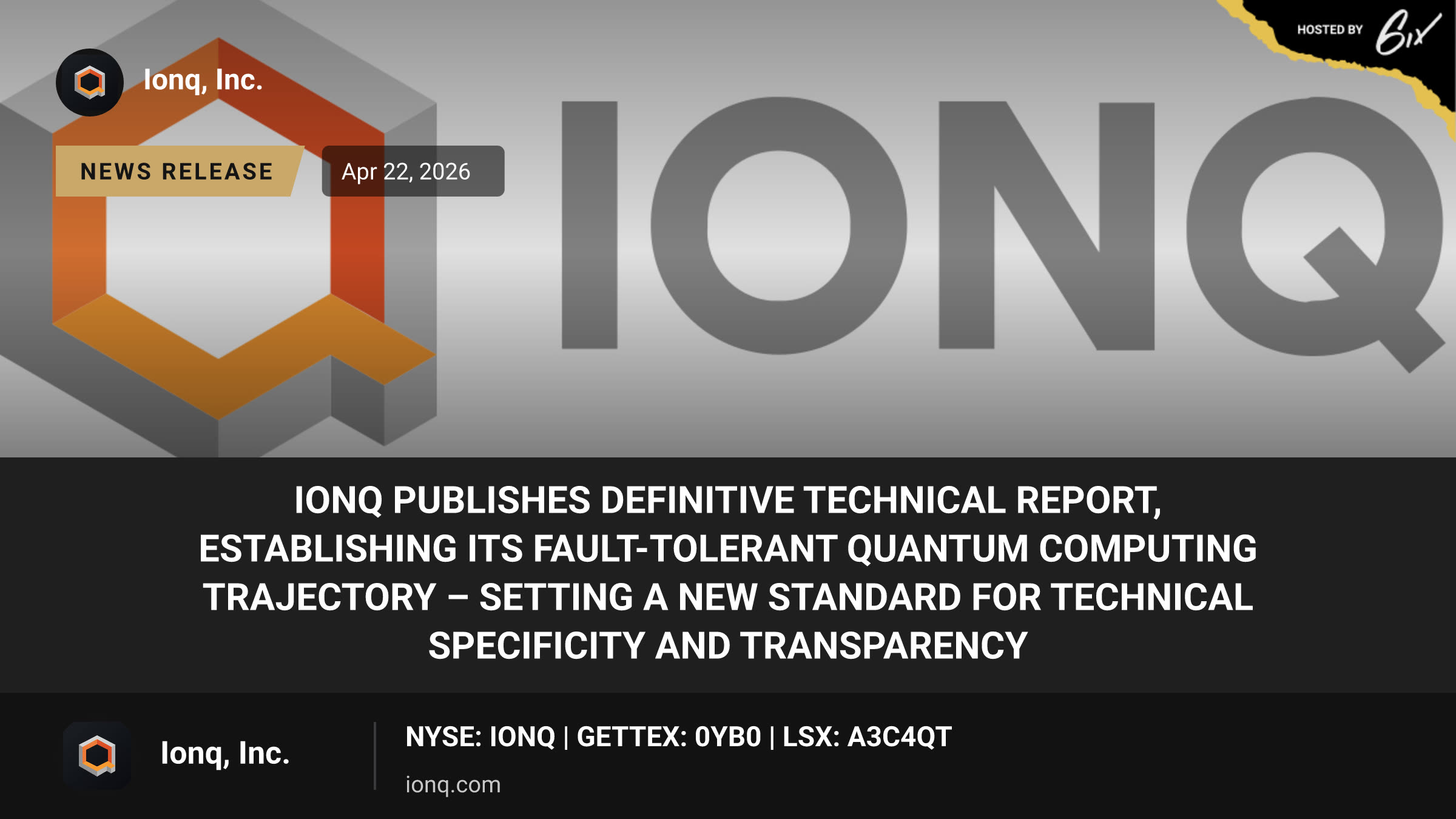 IonQ Publishes Definitive Technical Report, Establishing Its Fault-Tolerant Quantum Computing Trajectory – Setting a New Standard for Technical Specificity and Transparency