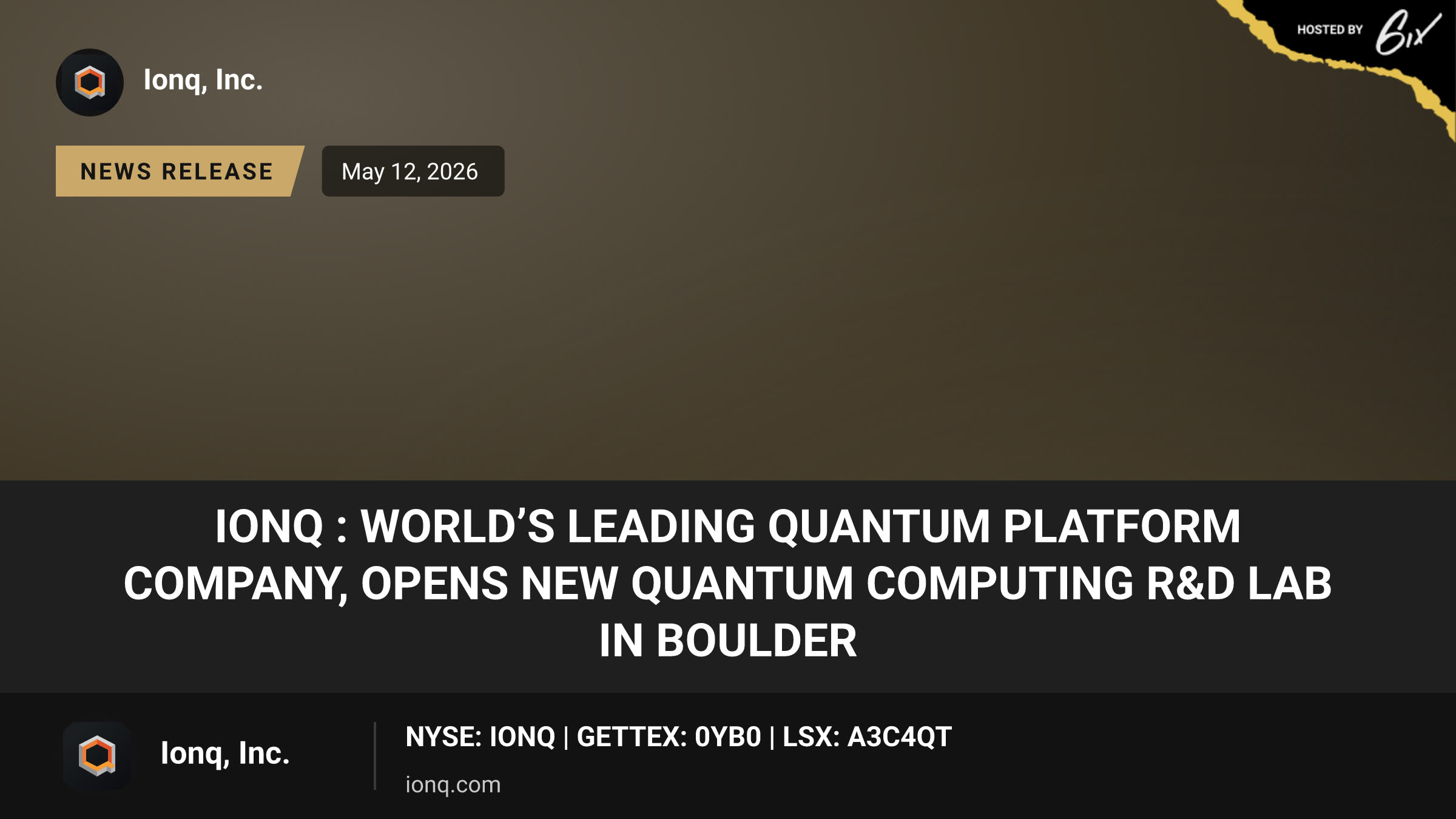 IonQ : World’s Leading Quantum Platform Company, Opens New Quantum Computing R&D Lab in Boulder