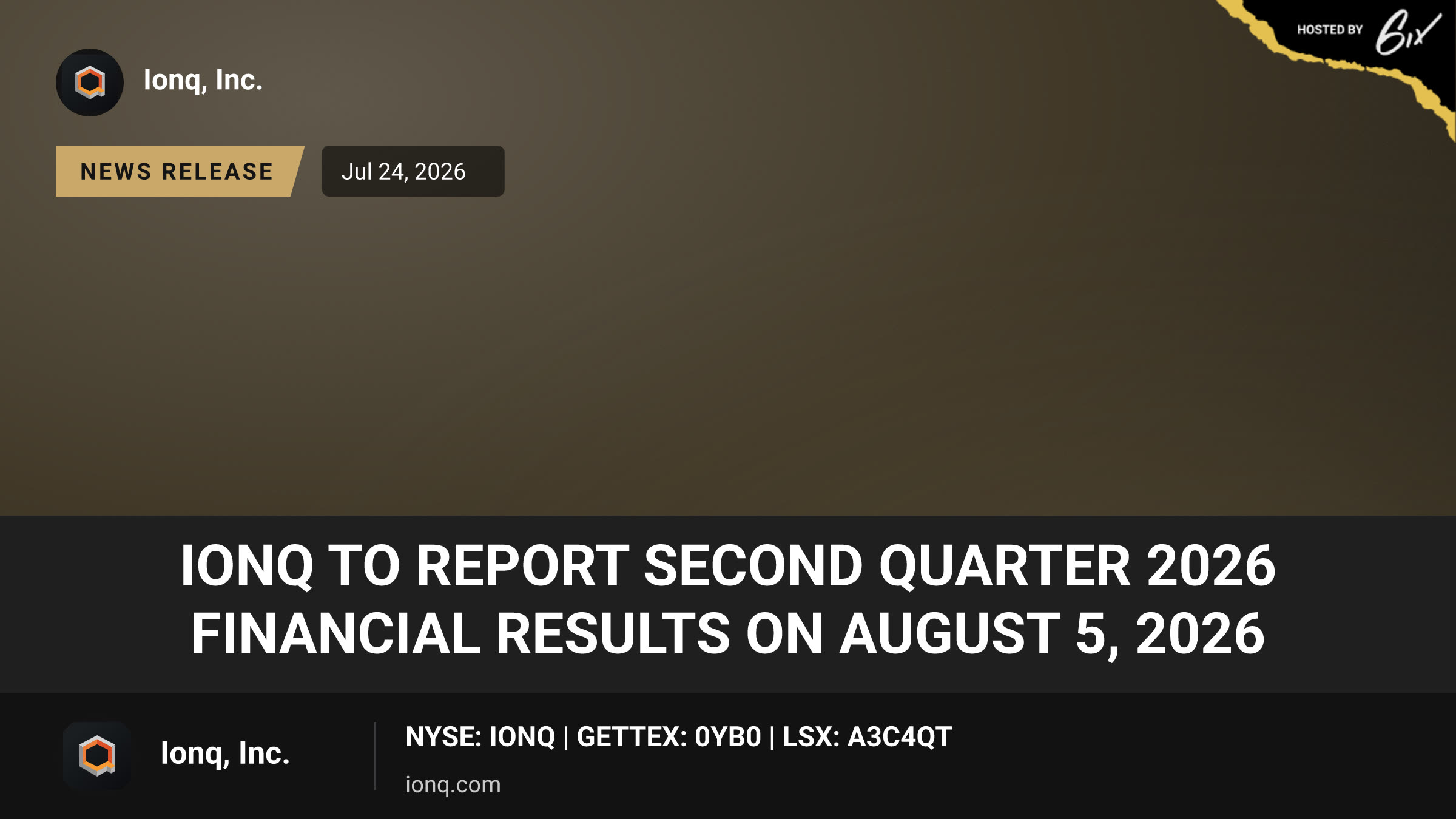 IonQ to Report Second Quarter 2026 Financial Results on August 5, 2026
