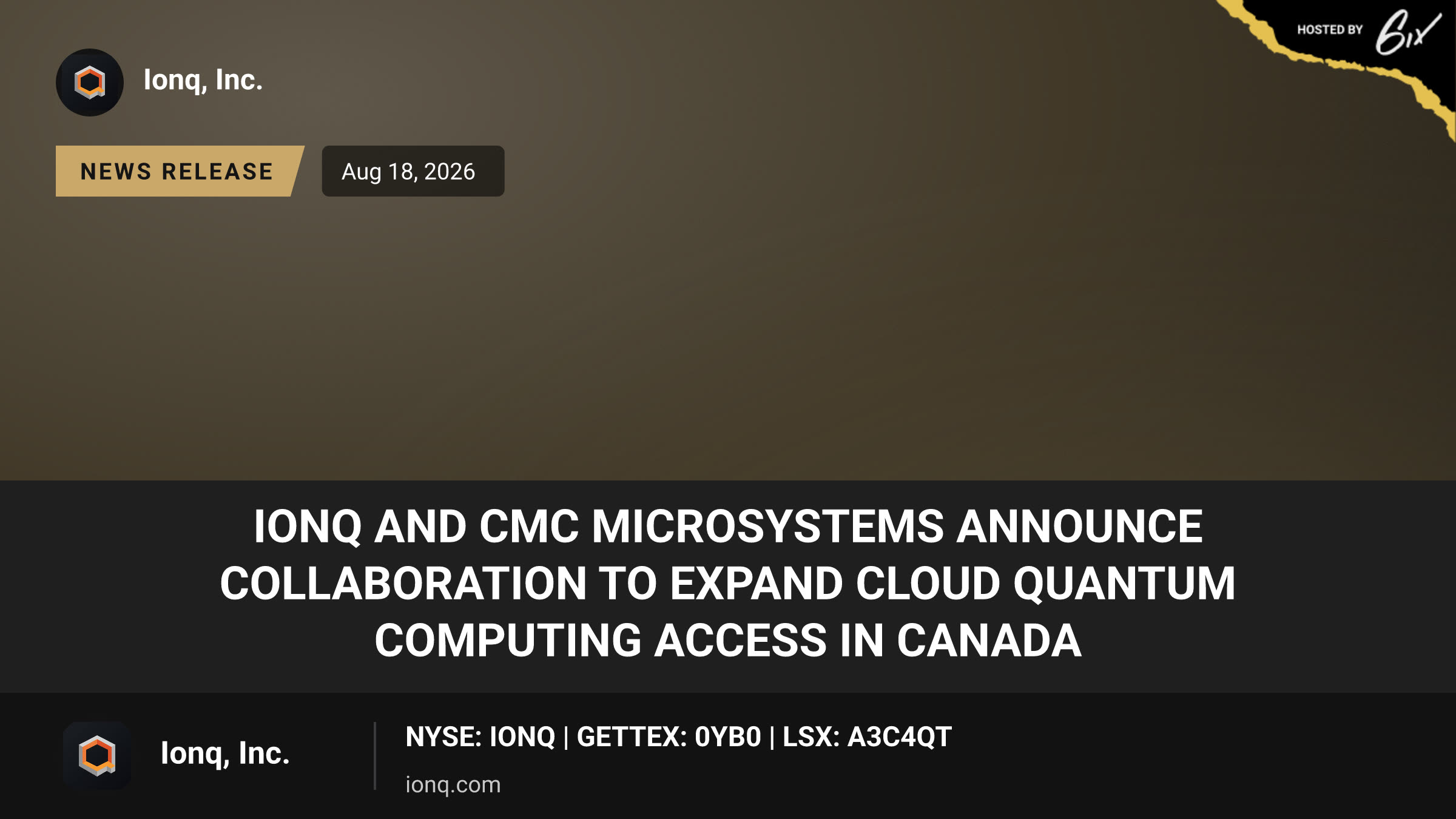 IonQ and CMC Microsystems Announce Collaboration to Expand Cloud Quantum Computing Access in Canada