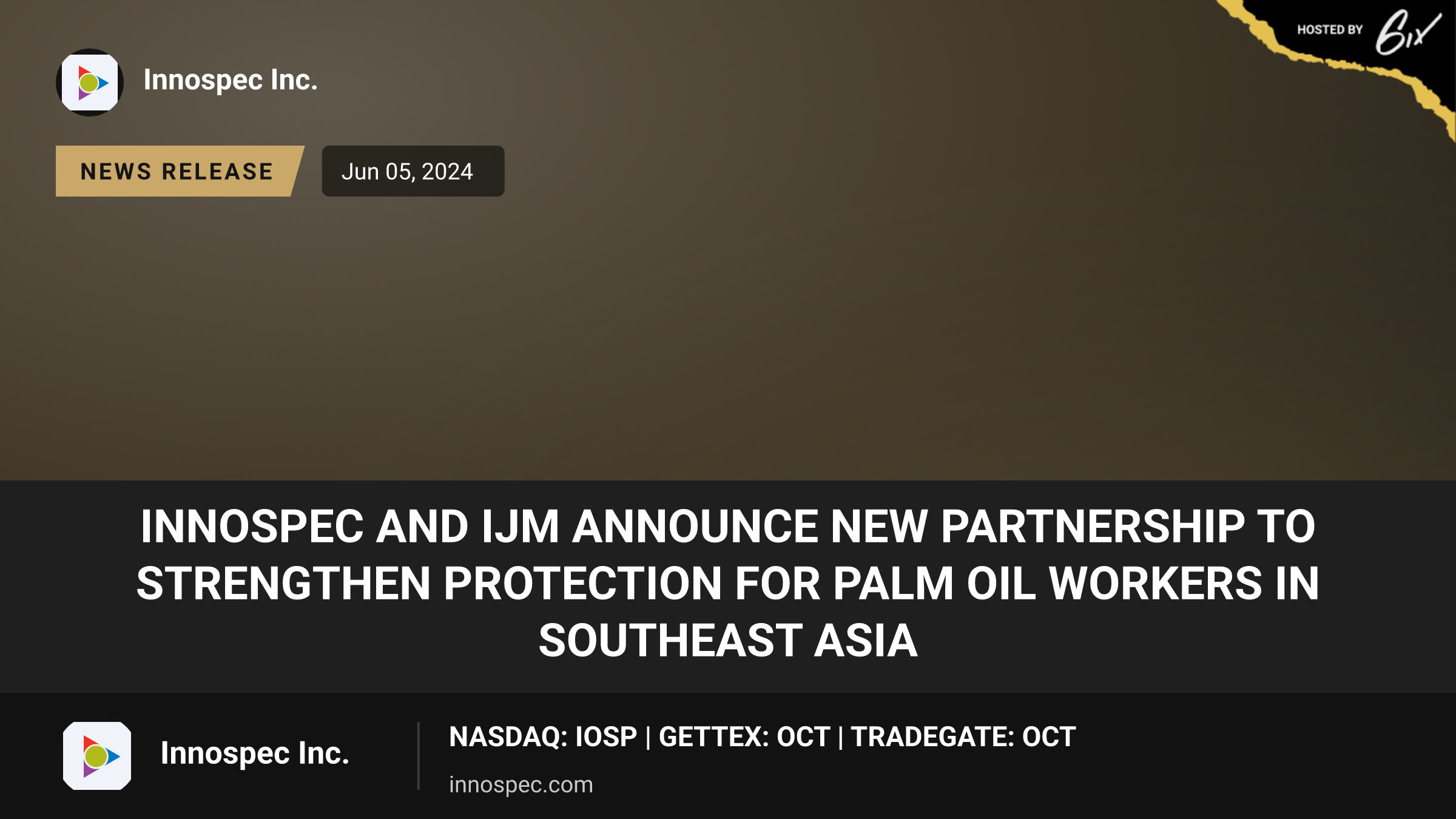 Innospec and IJM Announce New Partnership to Strengthen Protection for Palm Oil Workers in Southeast Asia