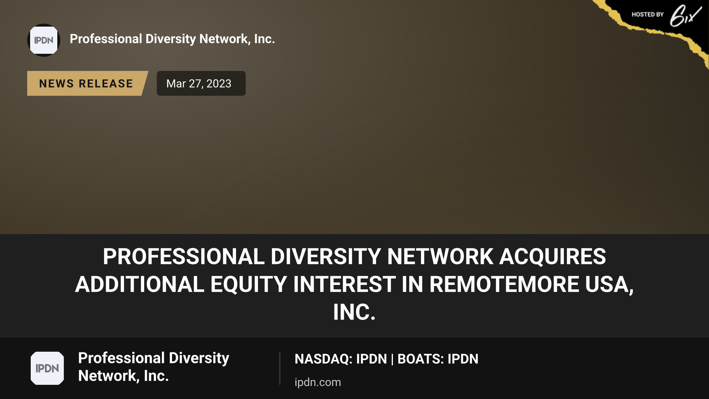 Professional Diversity Network Acquires Additional Equity Interest in RemoteMore USA, Inc.