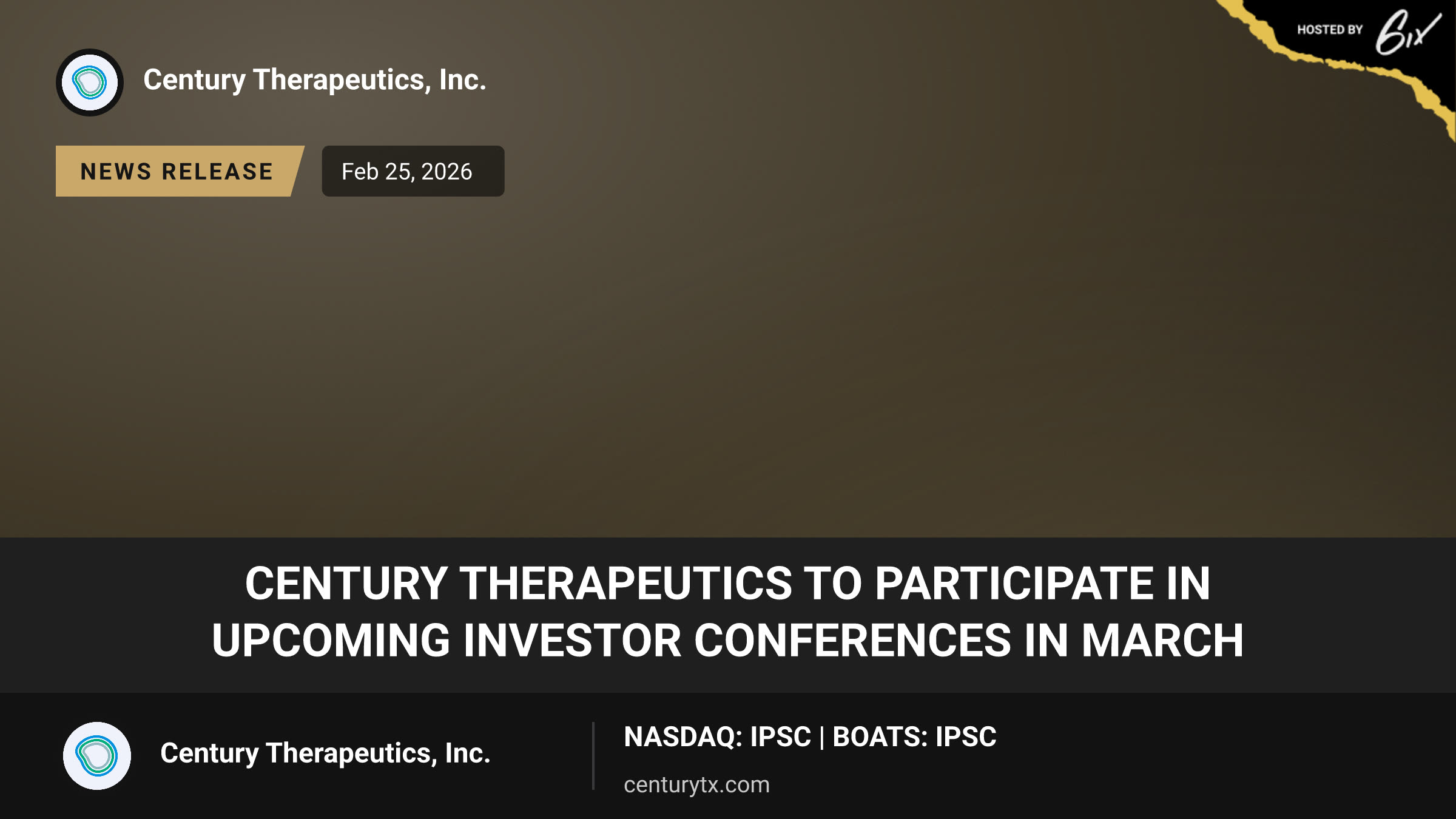 Century Therapeutics to Participate in Upcoming Investor Conferences in March