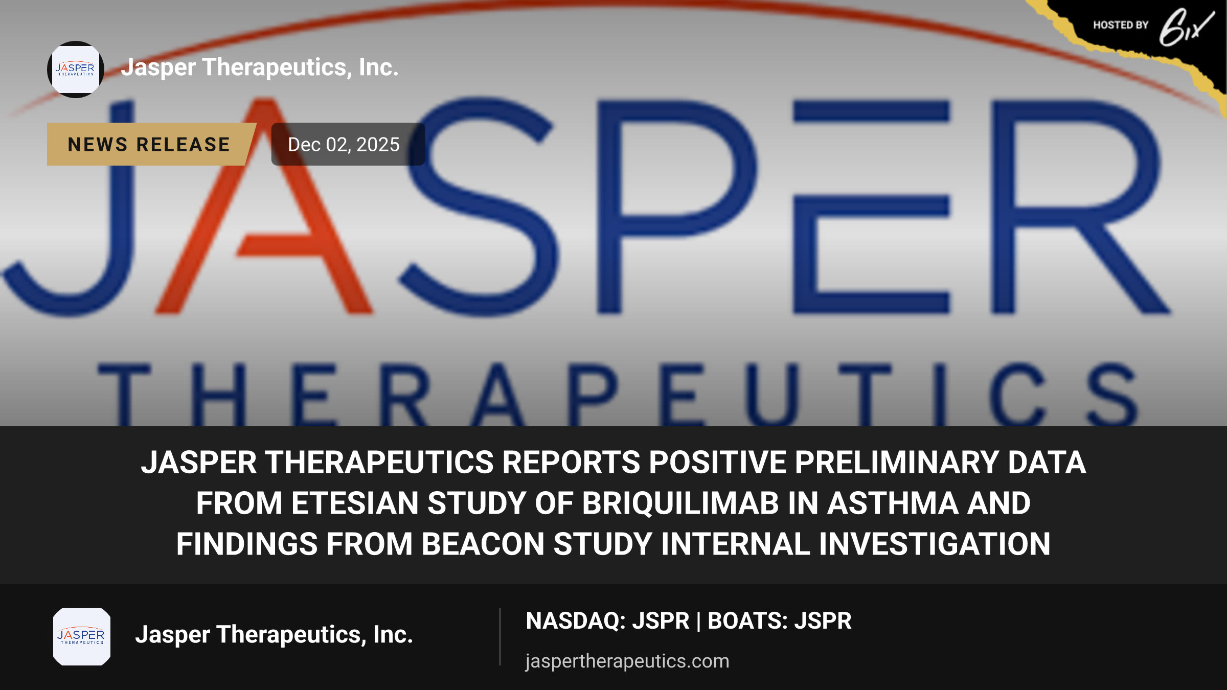 Jasper Therapeutics Reports Positive Preliminary Data from ETESIAN Study of Briquilimab in Asthma and Findings from BEACON Study Internal Investigation