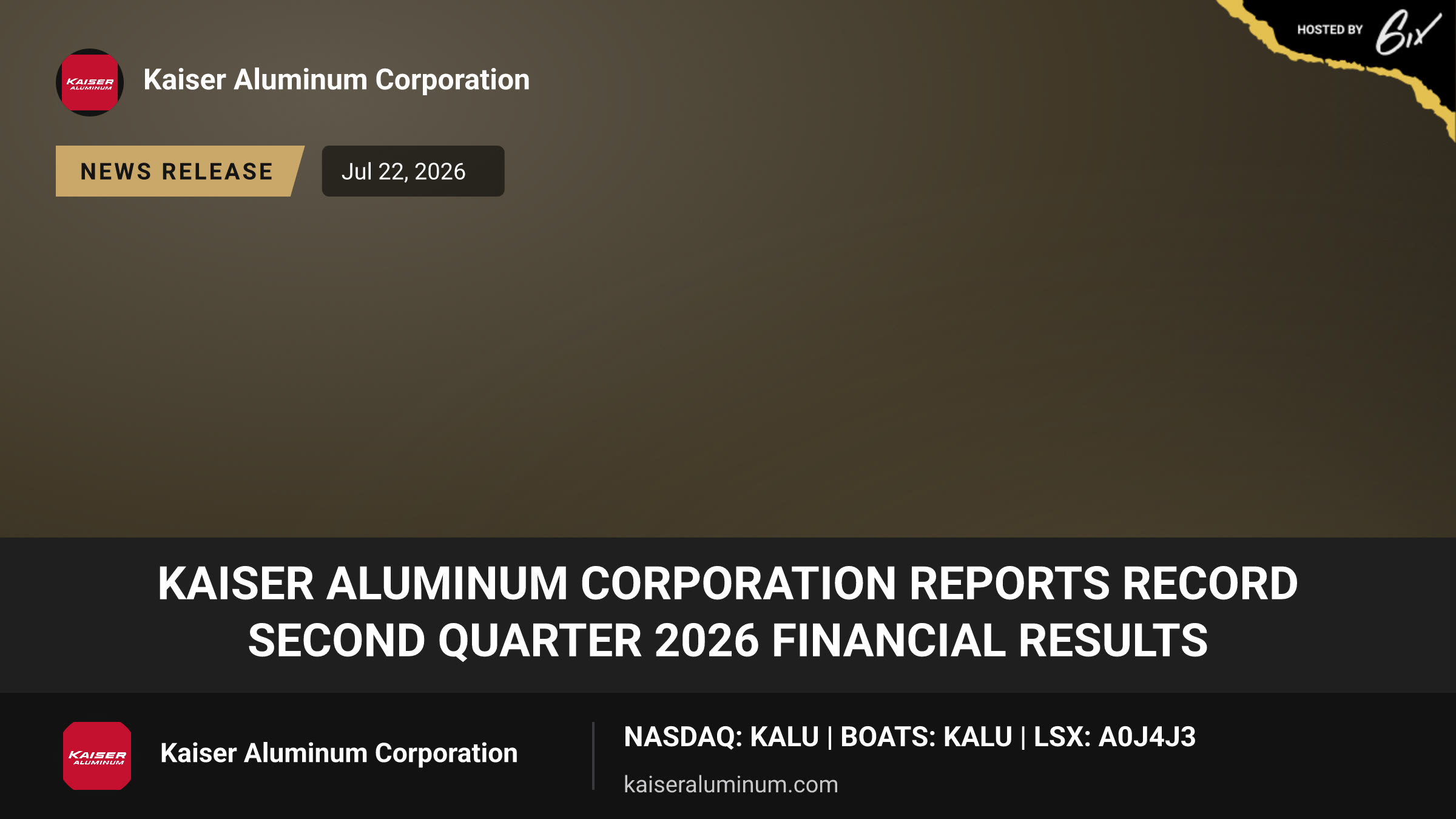 Kaiser Aluminum Corporation Reports Record Second Quarter 2026 Financial Results