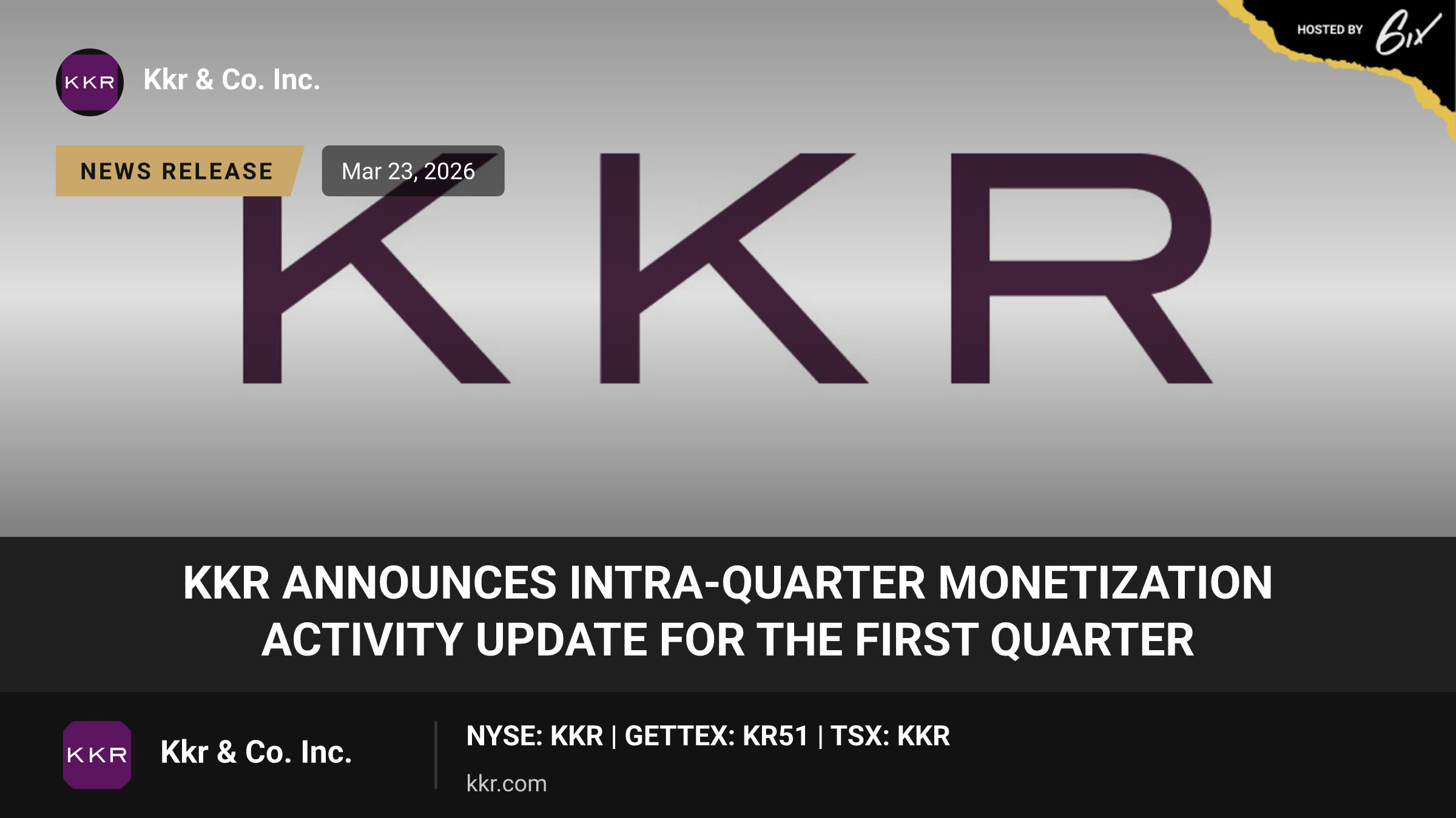 KKR Announces Intra-Quarter Monetization Activity Update for the First Quarter