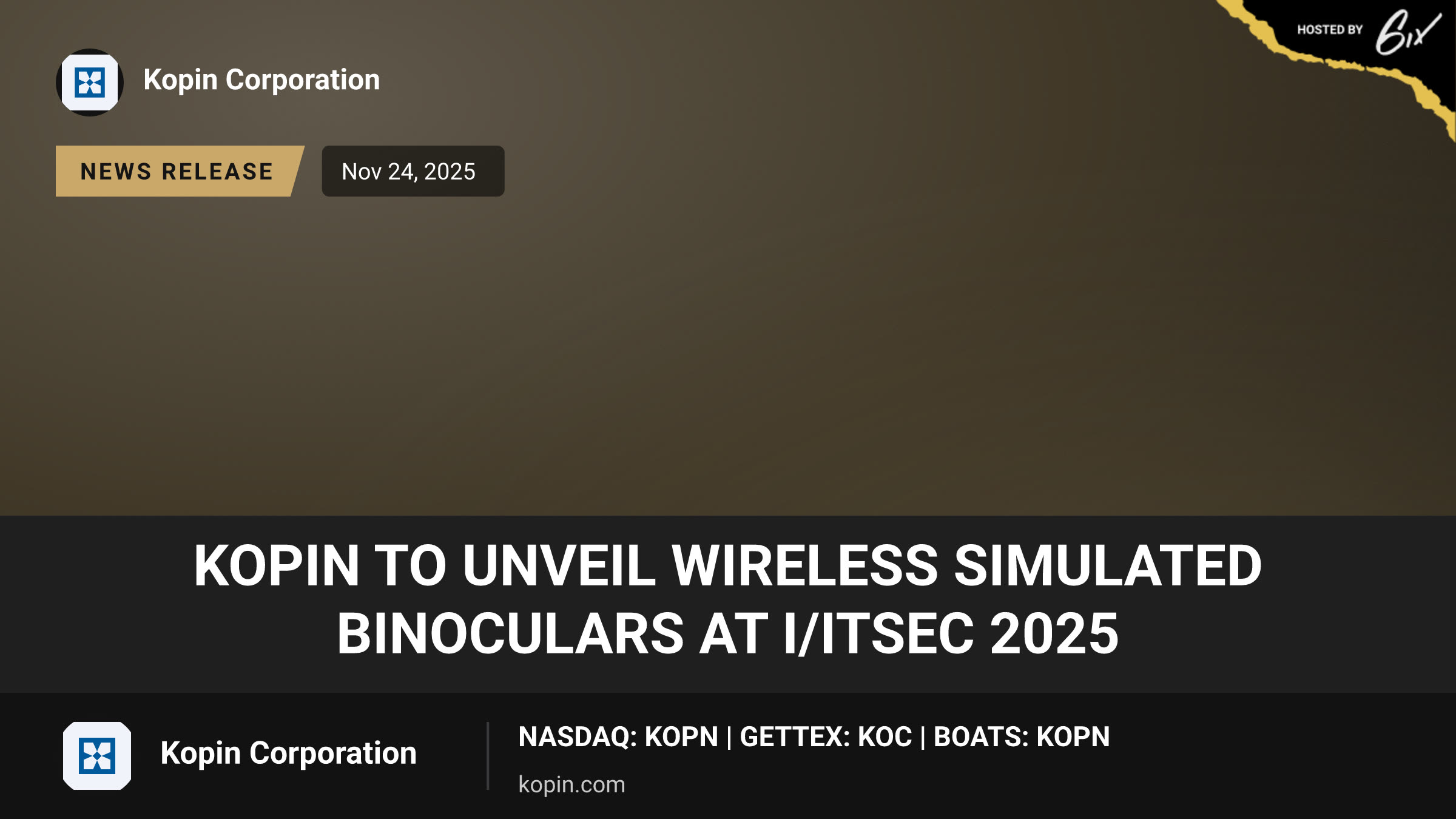 Kopin to Unveil Wireless Simulated Binoculars at I/ITSEC 2025