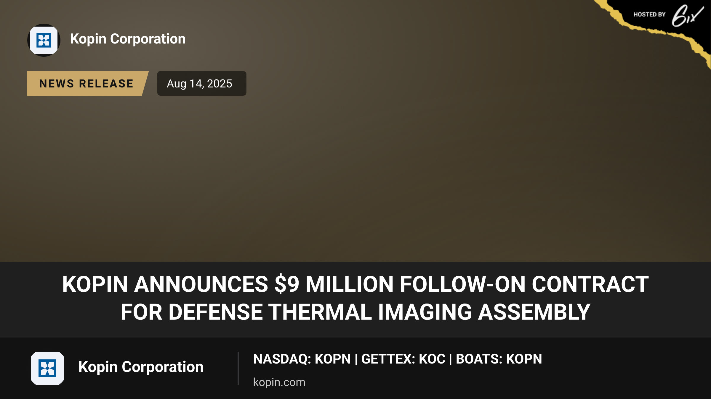 Kopin Announces $9 Million Follow-On Contract for Defense Thermal Imaging Assembly