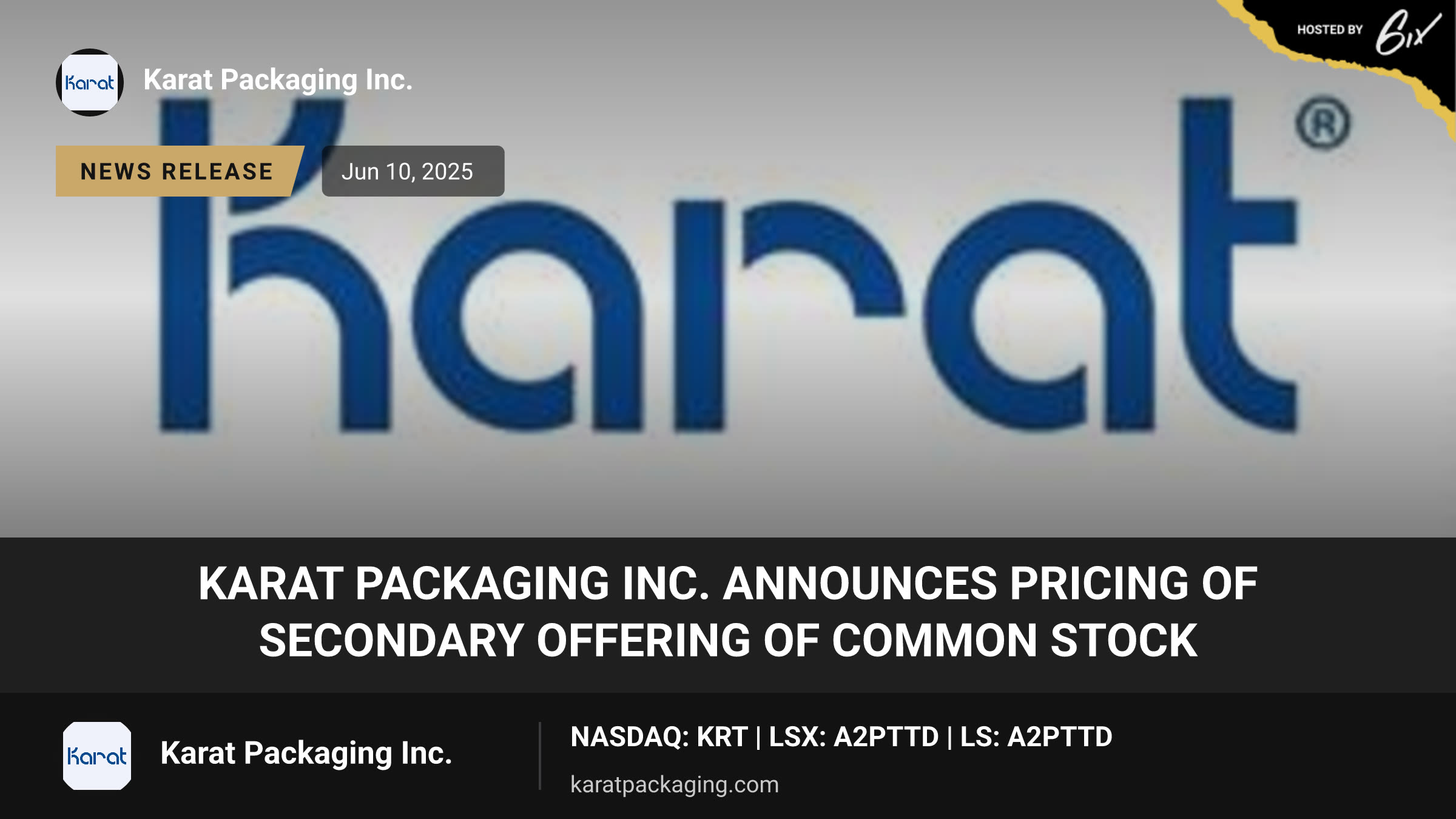 Karat Packaging Inc. Announces Pricing of Secondary Offering of Common Stock