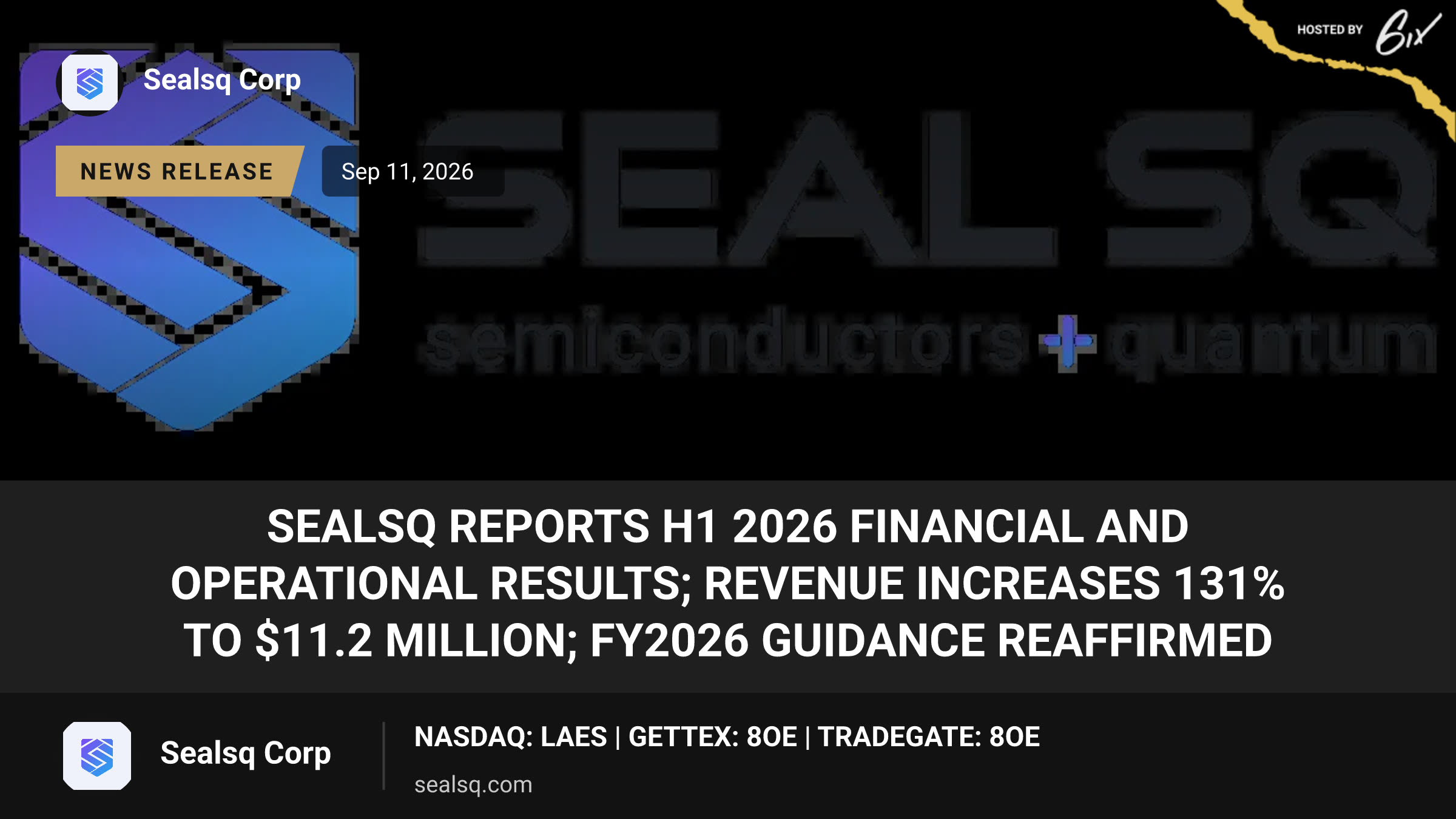 SEALSQ Reports H1 2026 Financial and Operational Results; Revenue Increases 131% to $11.2 Million; FY2026 Guidance Reaffirmed
