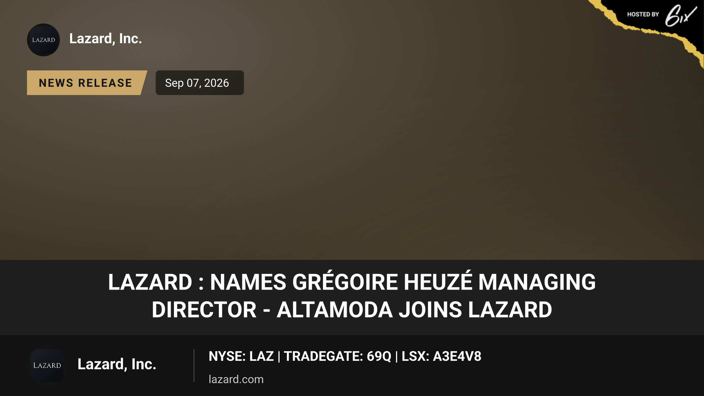 Lazard : Names Grégoire Heuzé Managing Director - Altamoda Joins Lazard