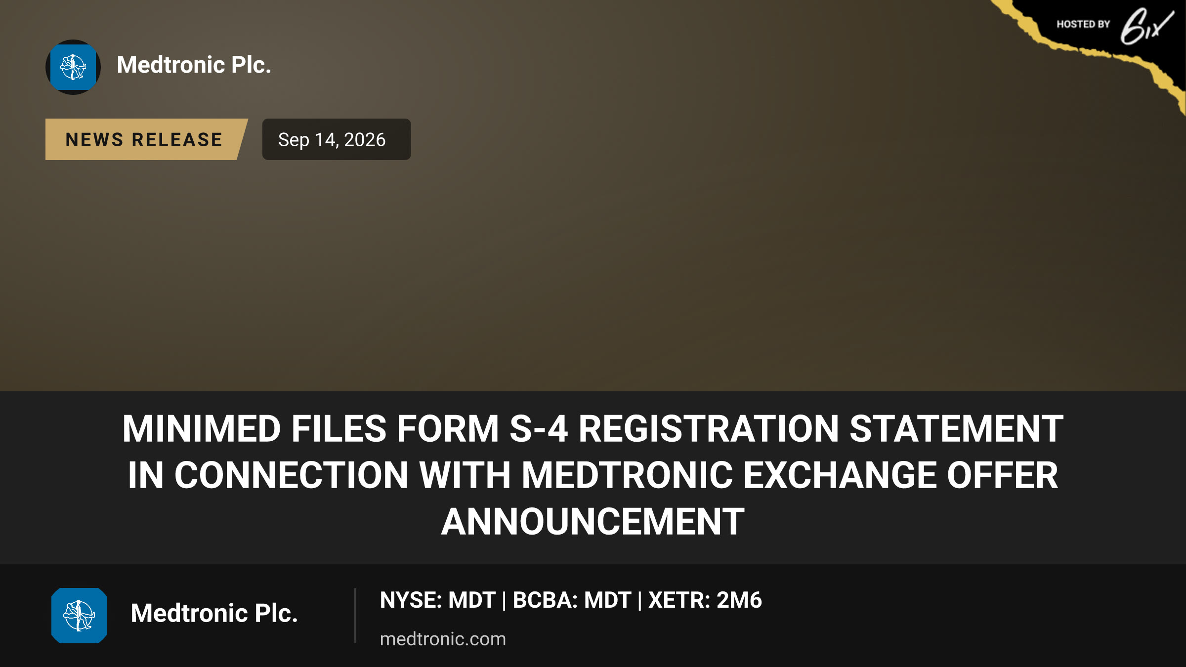 MiniMed Files Form S-4 Registration Statement in Connection with Medtronic Exchange Offer Announcement