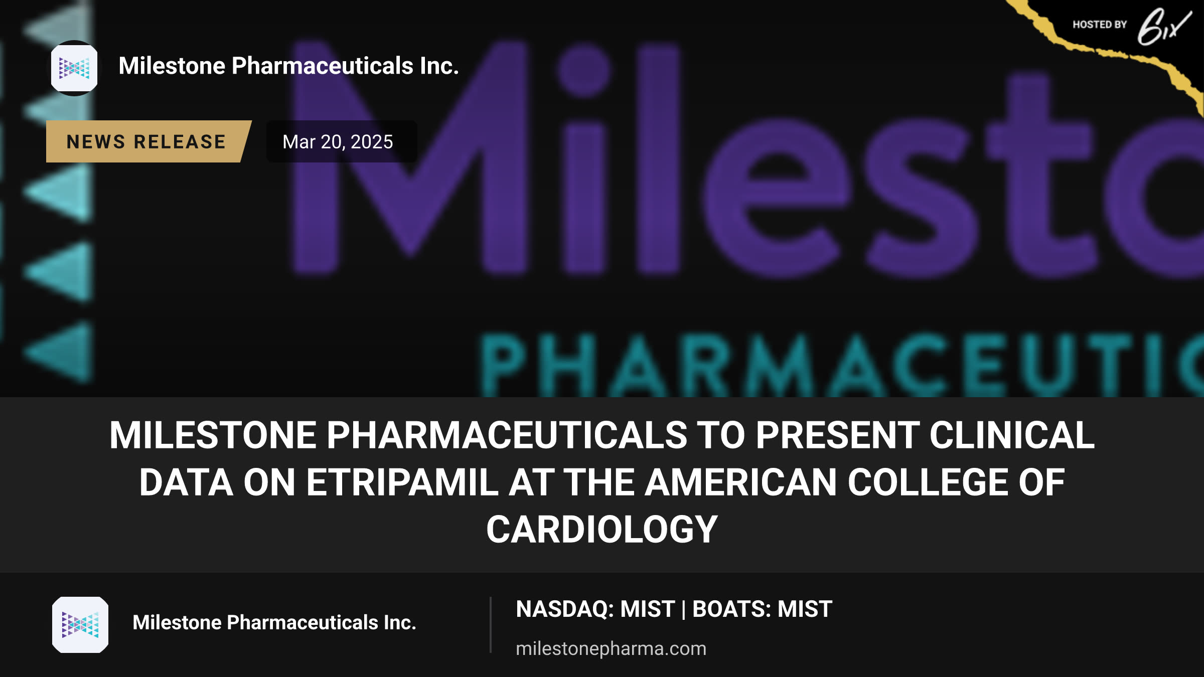 Milestone Pharmaceuticals to Present Clinical Data on Etripamil at the American College of Cardiology