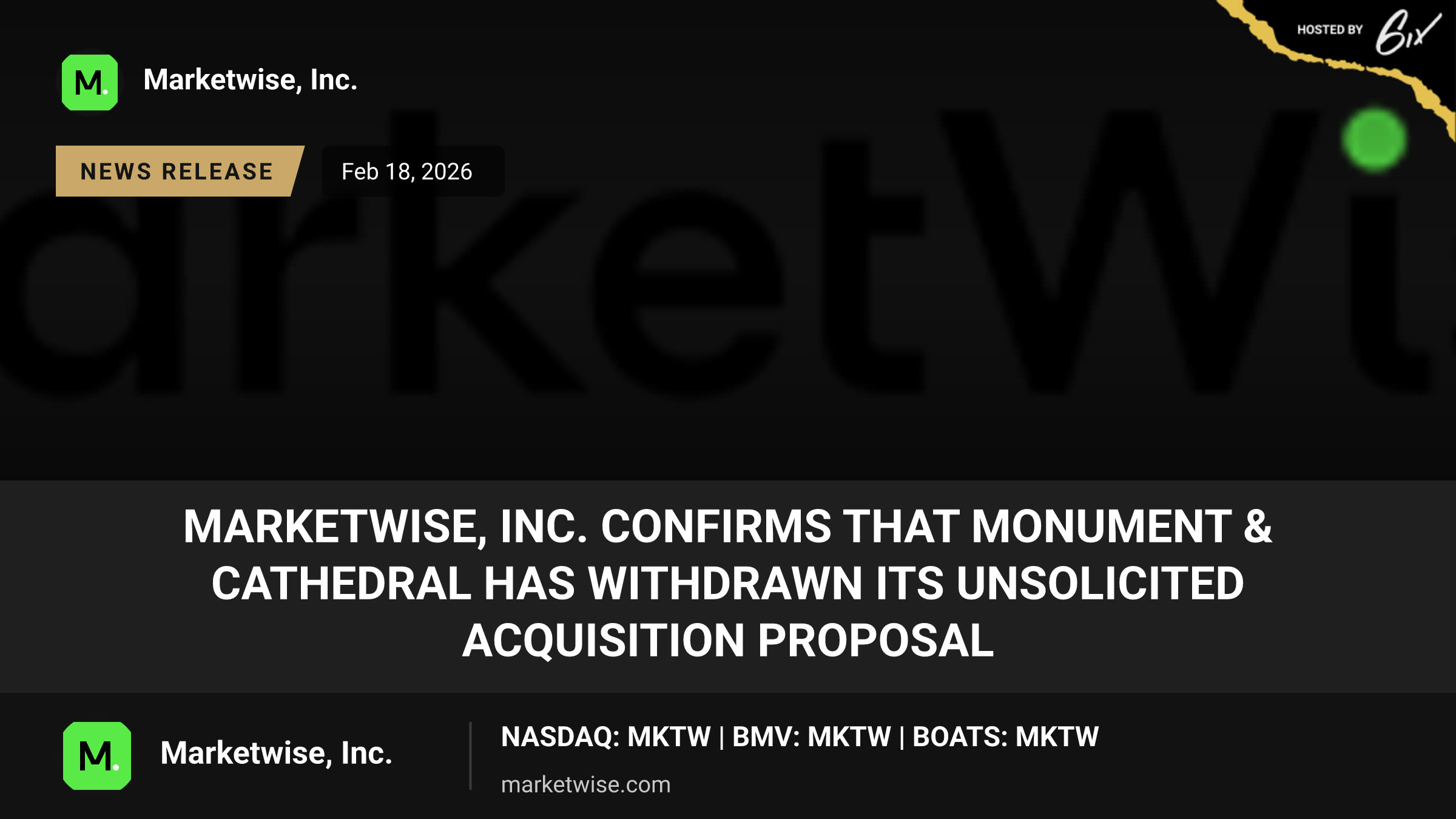 MarketWise, Inc. Confirms that Monument & Cathedral has Withdrawn its Unsolicited Acquisition Proposal