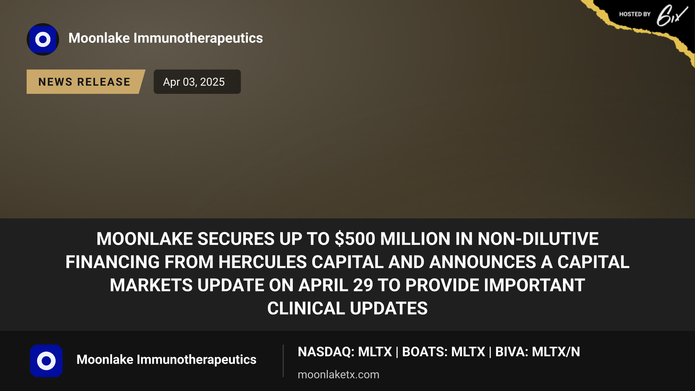 MoonLake Secures up to $500 Million in Non-Dilutive Financing from Hercules Capital and Announces a Capital Markets Update on April 29 to Provide Important Clinical Updates