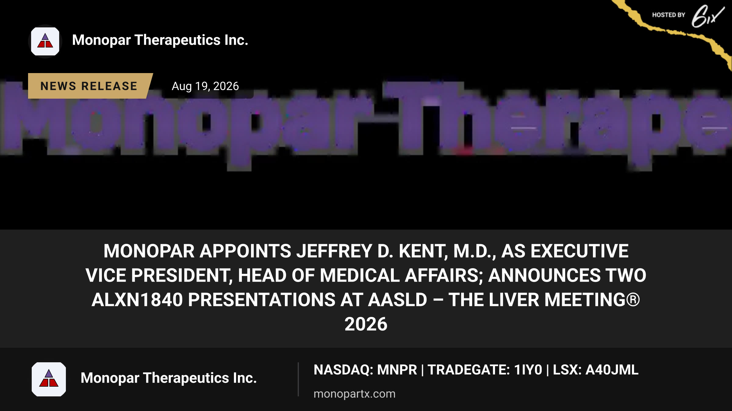 Monopar Appoints Jeffrey D. Kent, M.D., as Executive Vice President, Head of Medical Affairs; Announces Two ALXN1840 Presentations at AASLD – The Liver Meeting® 2026