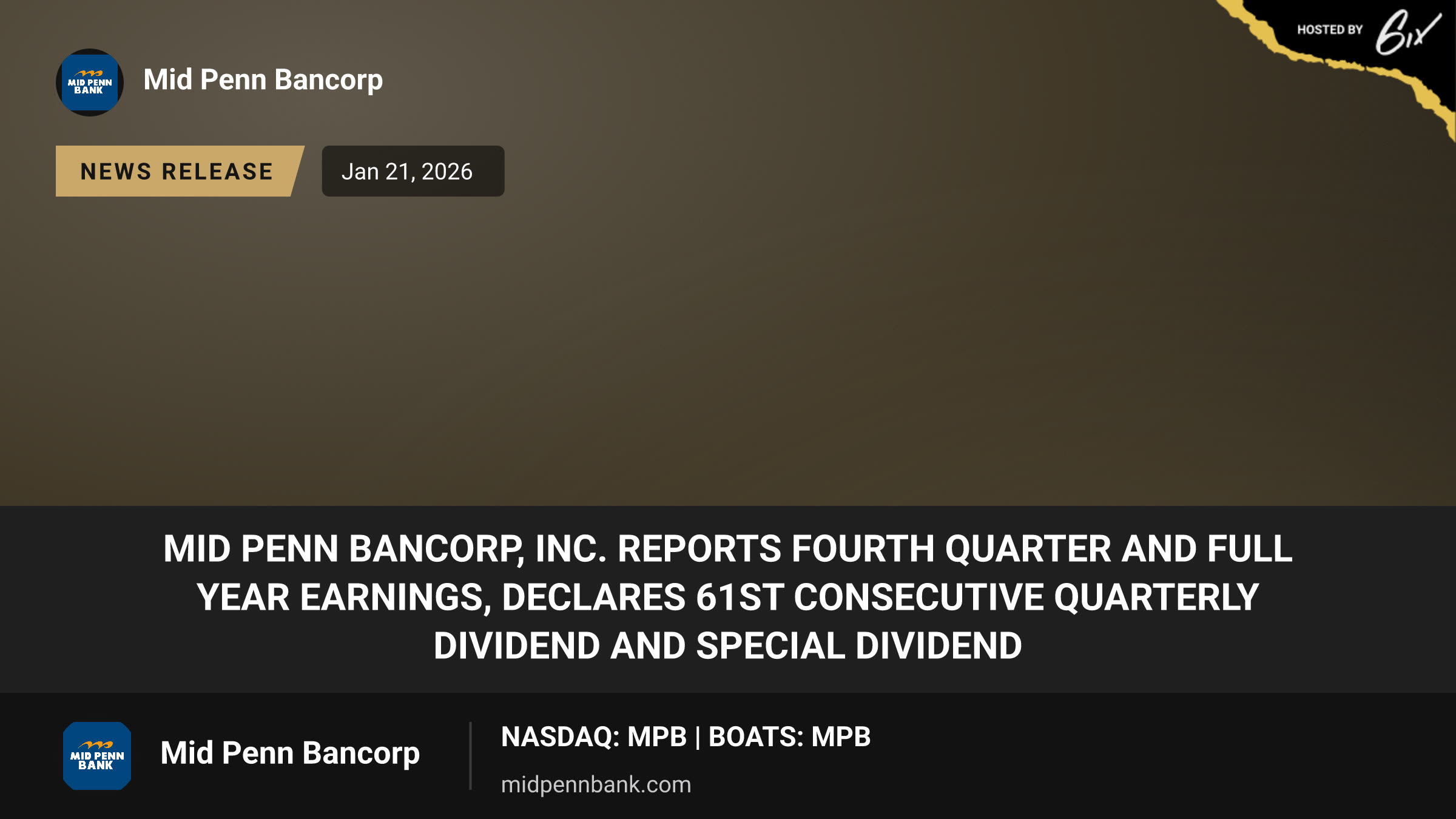 Mid Penn Bancorp, Inc. Reports Fourth Quarter and Full Year Earnings, Declares 61st Consecutive Quarterly Dividend and Special Dividend