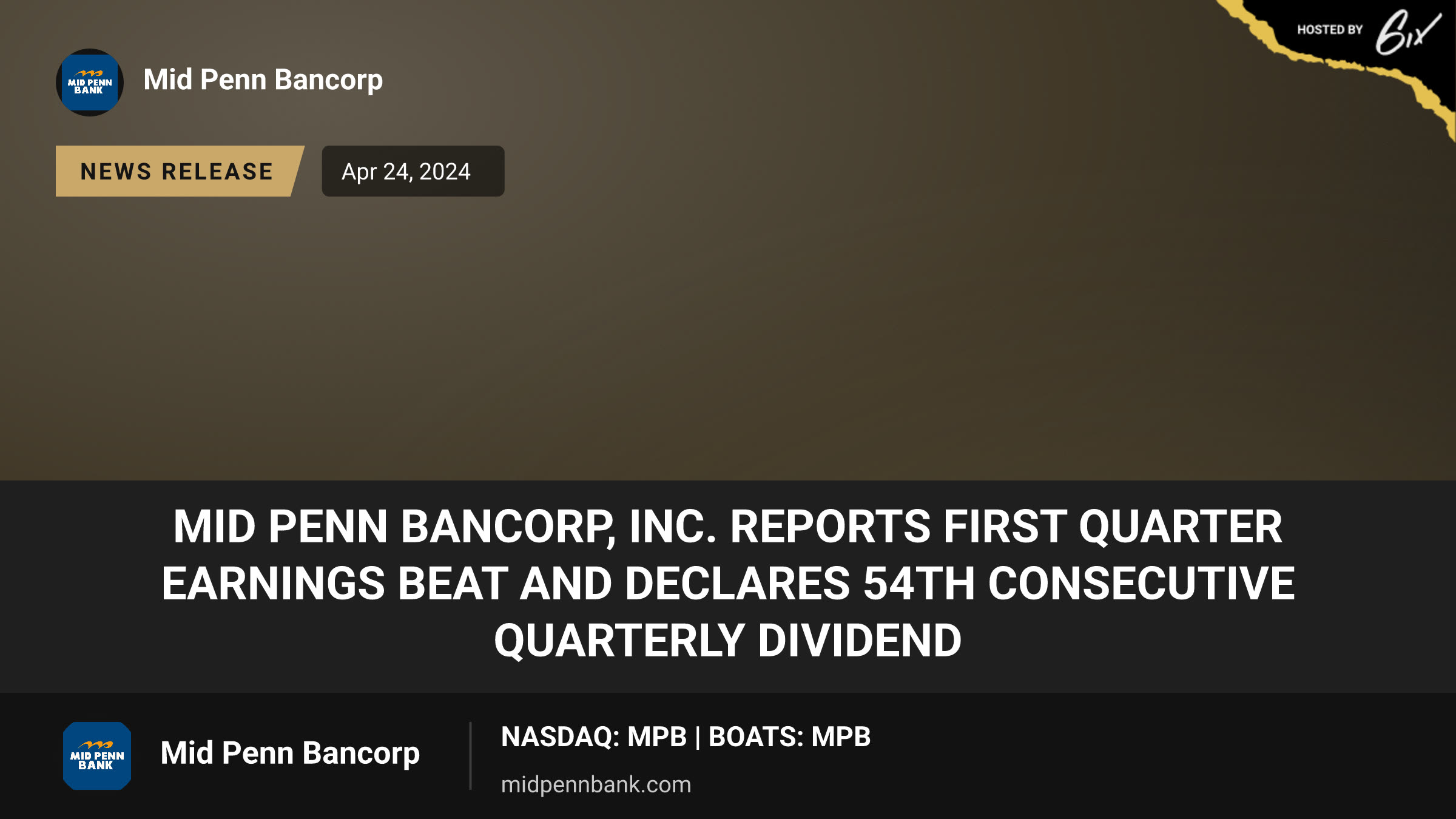 Mid Penn Bancorp, Inc. Reports First Quarter Earnings Beat and Declares 54th Consecutive Quarterly Dividend