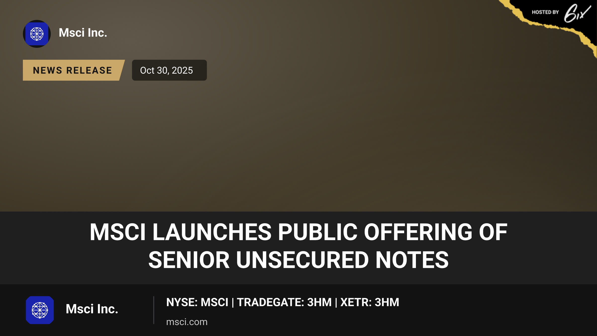 MSCI Launches Public Offering of Senior Unsecured Notes