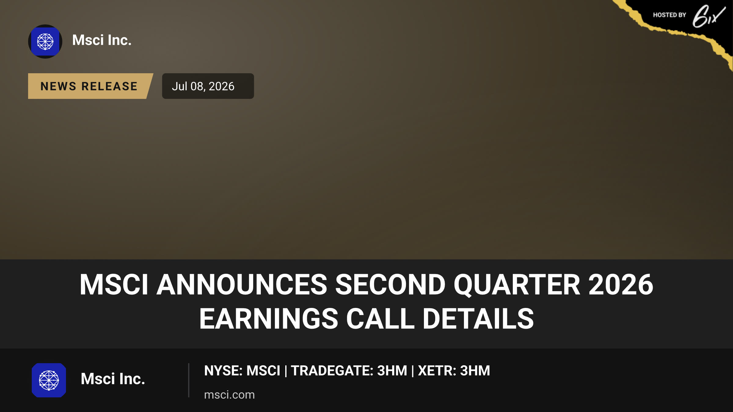 MSCI Announces Second Quarter 2026 Earnings Call Details