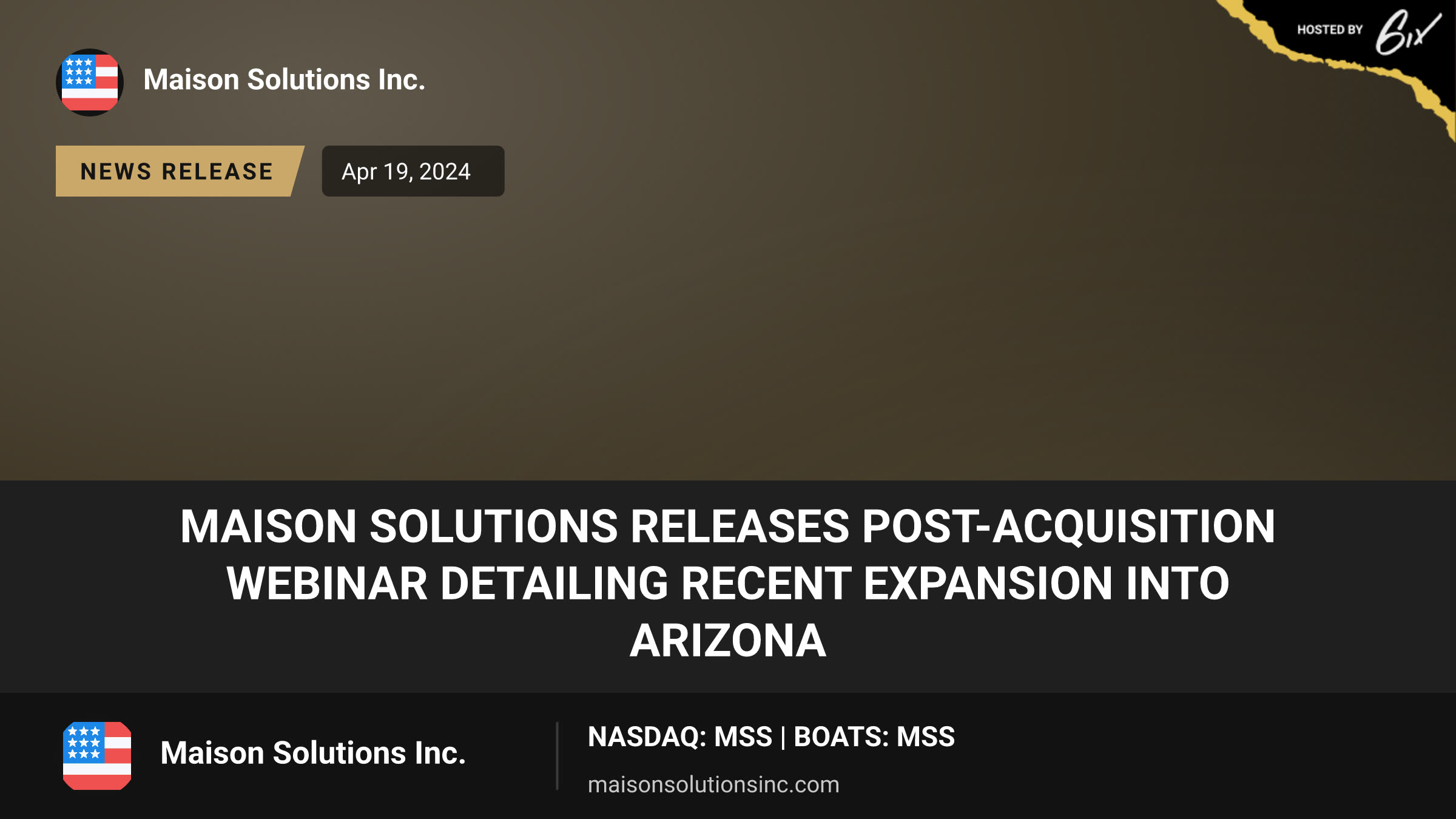 Maison Solutions Releases Post-Acquisition Webinar Detailing Recent Expansion into Arizona