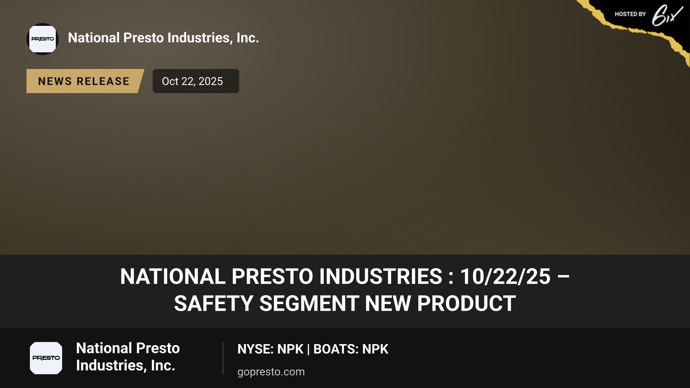 National Presto Industries : 10/22/25 – Safety Segment New Product
