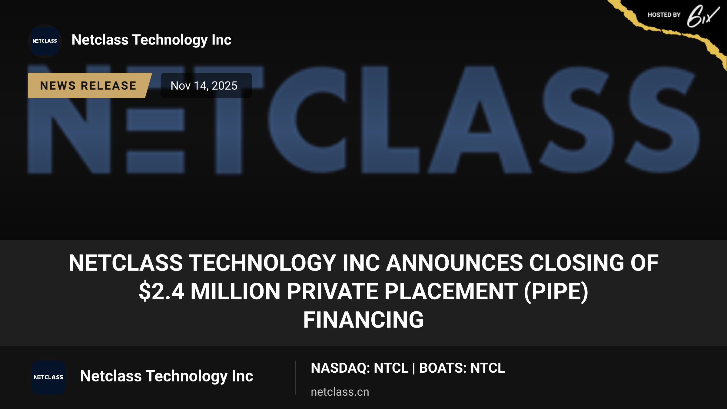 NETCLASS TECHNOLOGY INC Announces Closing of $2.4 Million Private Placement (PIPE) Financing