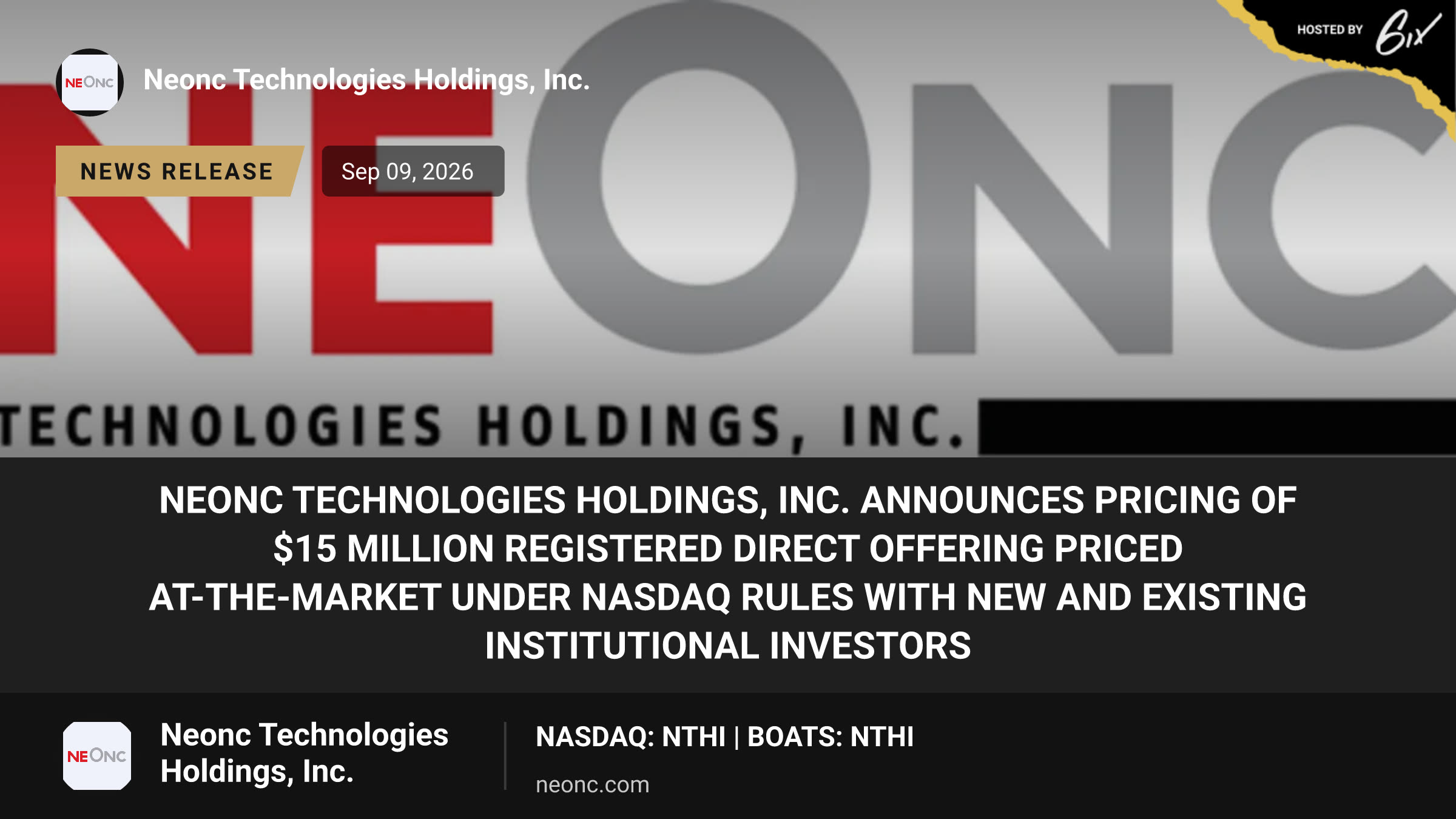 NeOnc Technologies Holdings, Inc. Announces Pricing of $15 Million Registered Direct Offering Priced At-The-Market Under Nasdaq Rules with New and Existing Institutional Investors