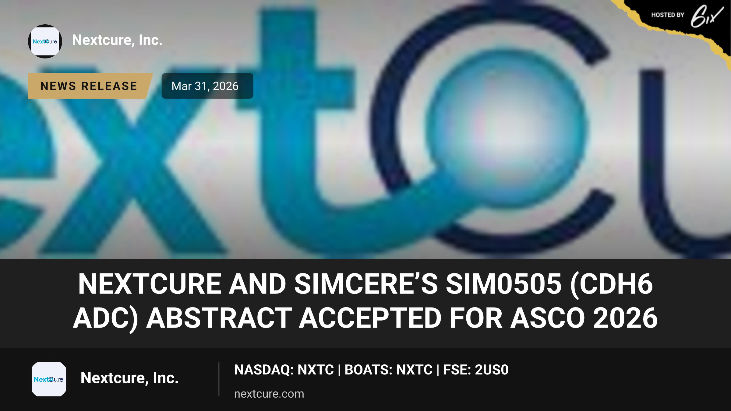 NextCure and Simcere’s SIM0505 (CDH6 ADC) Abstract Accepted for ASCO 2026