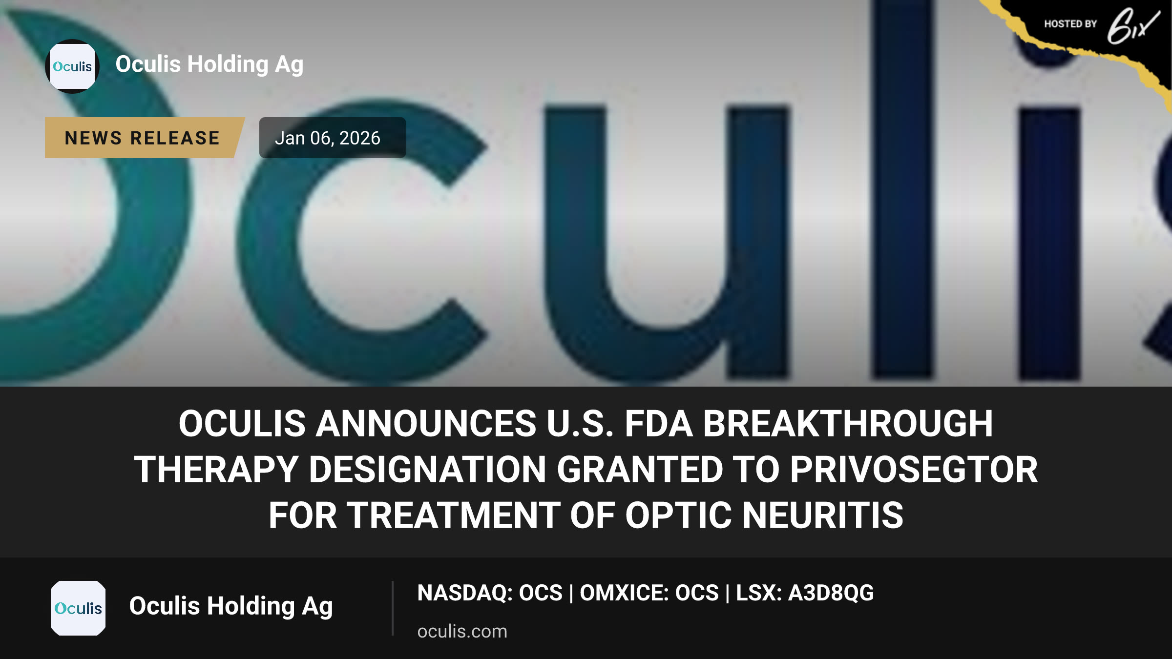 Oculis Announces U.S. FDA Breakthrough Therapy Designation Granted to Privosegtor for Treatment of Optic Neuritis